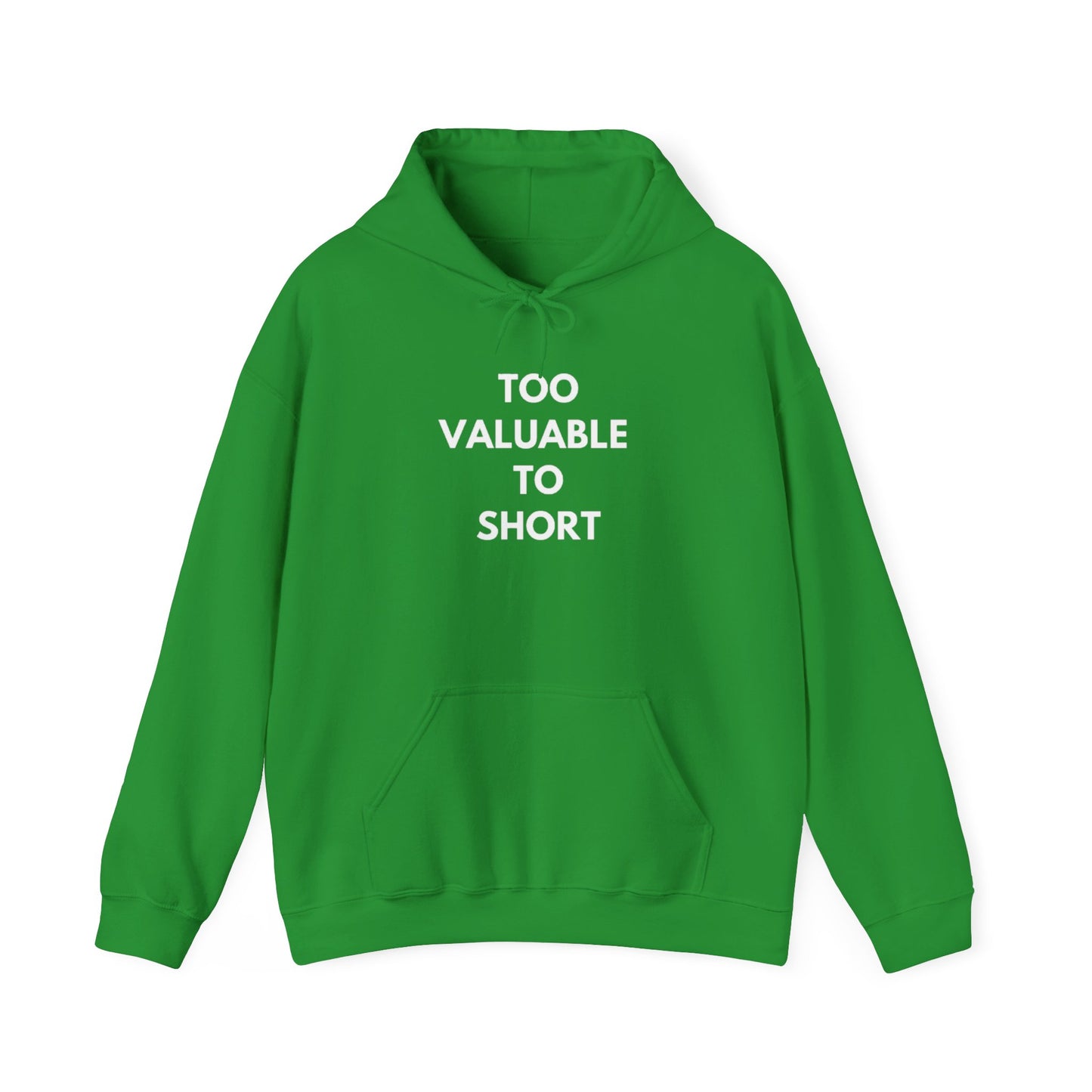 Too Valuable to Short Hoodie, Funny Sweatshirt for Short People, Unisex Gift, Casual Wear, Cozy Clothing