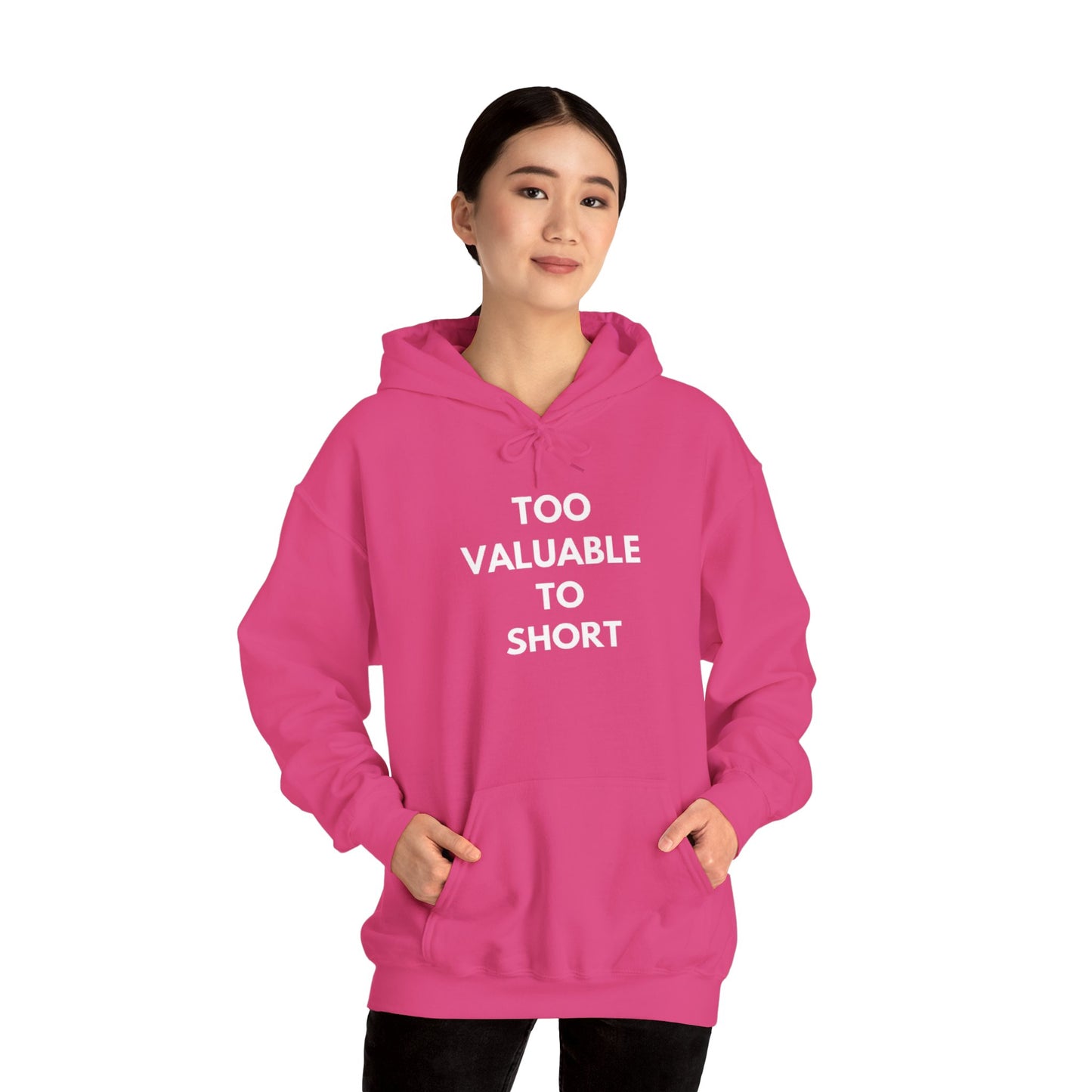 Too Valuable to Short Hoodie, Funny Sweatshirt for Short People, Unisex Gift, Casual Wear, Cozy Clothing
