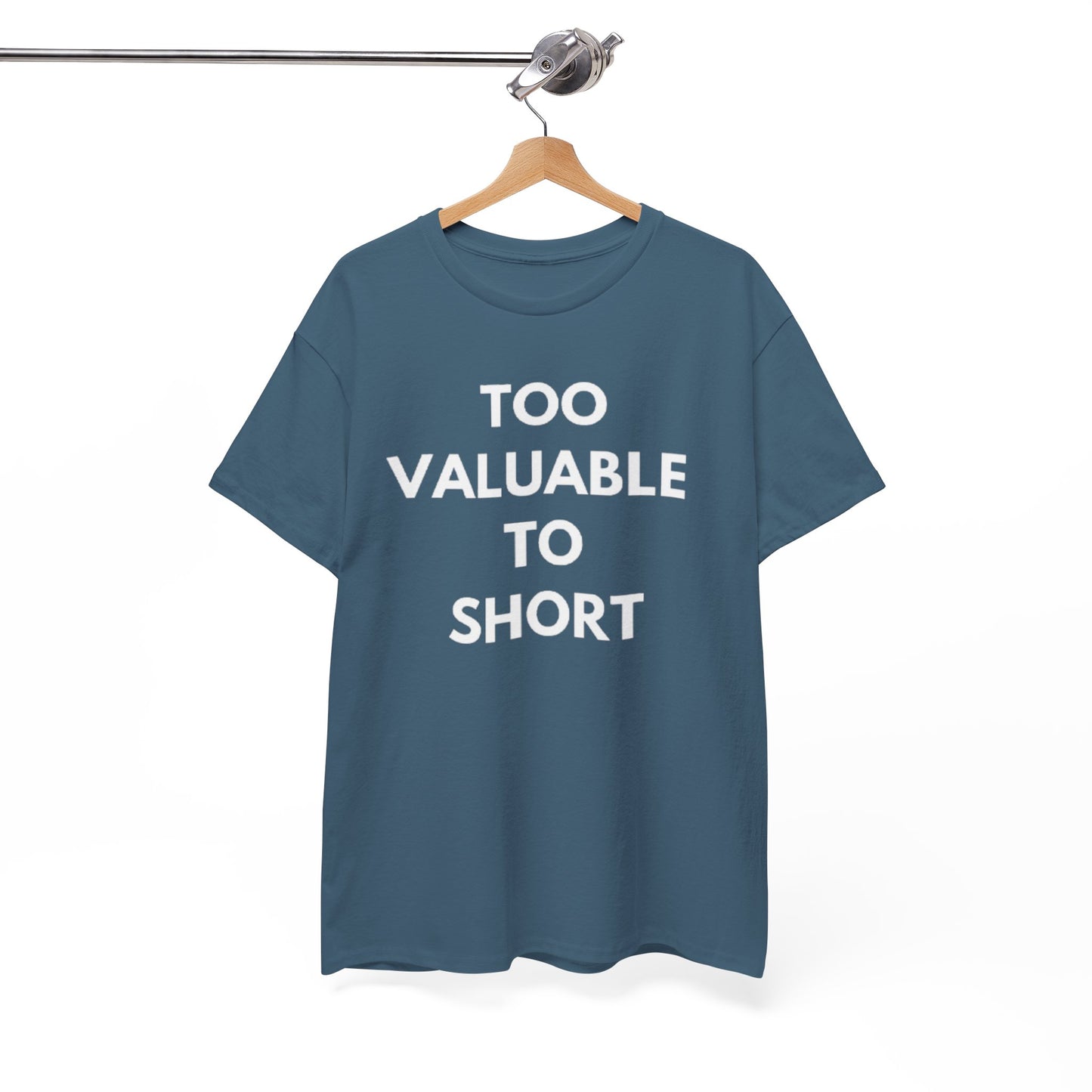 Too Valuable to Short Unisex Heavy Cotton Tee | Casual Wear, Gift for Friends, Everyday Comfort, Statement T-Shirt, Birthday Gift