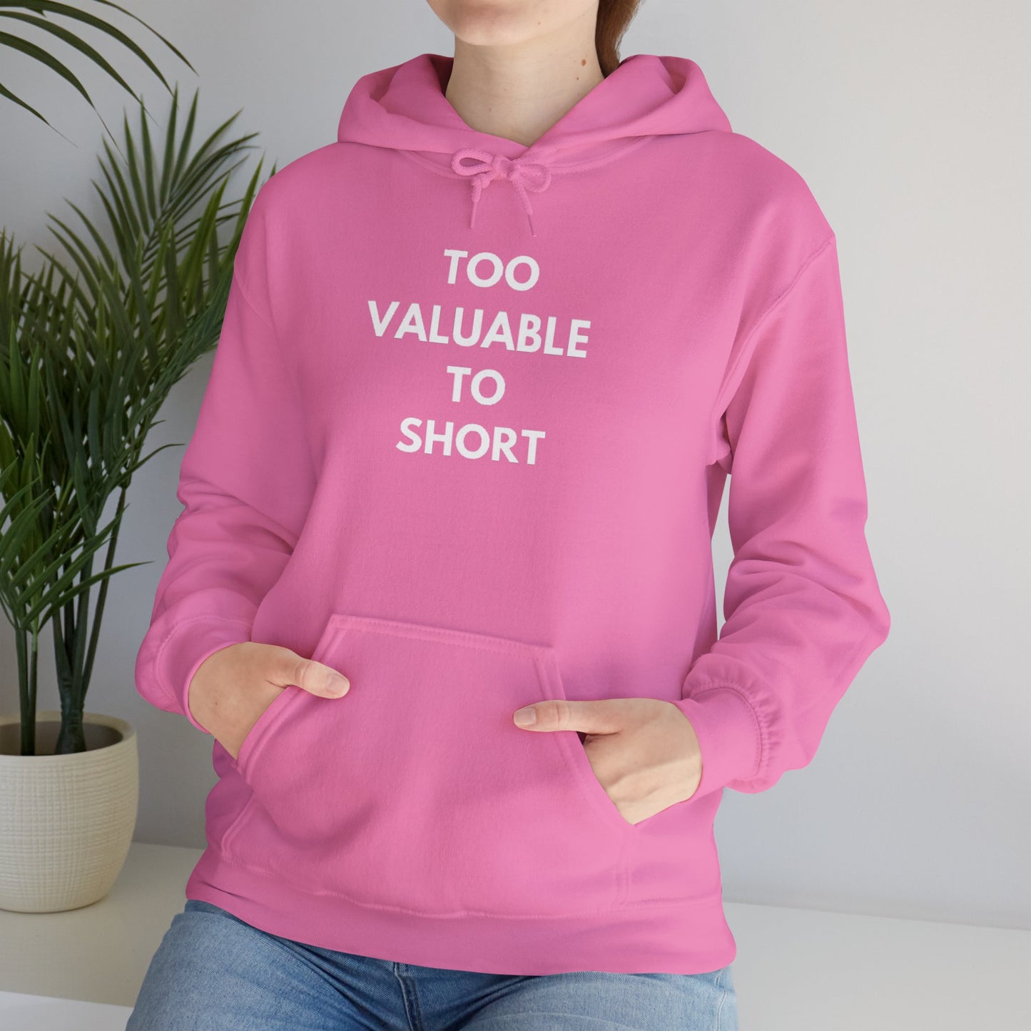 Too Valuable to Short Hoodie, Funny Sweatshirt for Short People, Unisex Gift, Casual Wear, Cozy Clothing