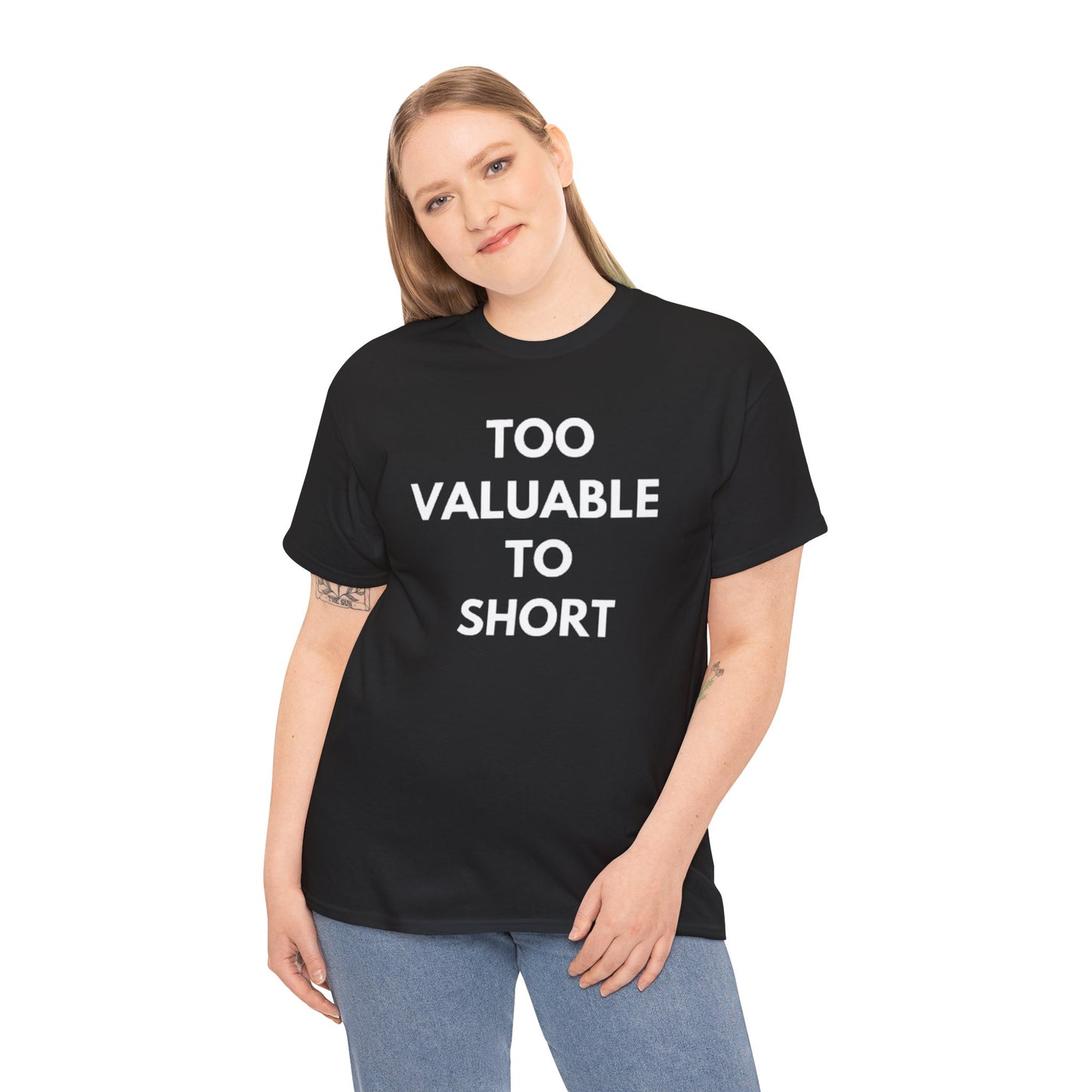 Too Valuable to Short Unisex Heavy Cotton Tee | Casual Wear, Gift for Friends, Everyday Comfort, Statement T-Shirt, Birthday Gift