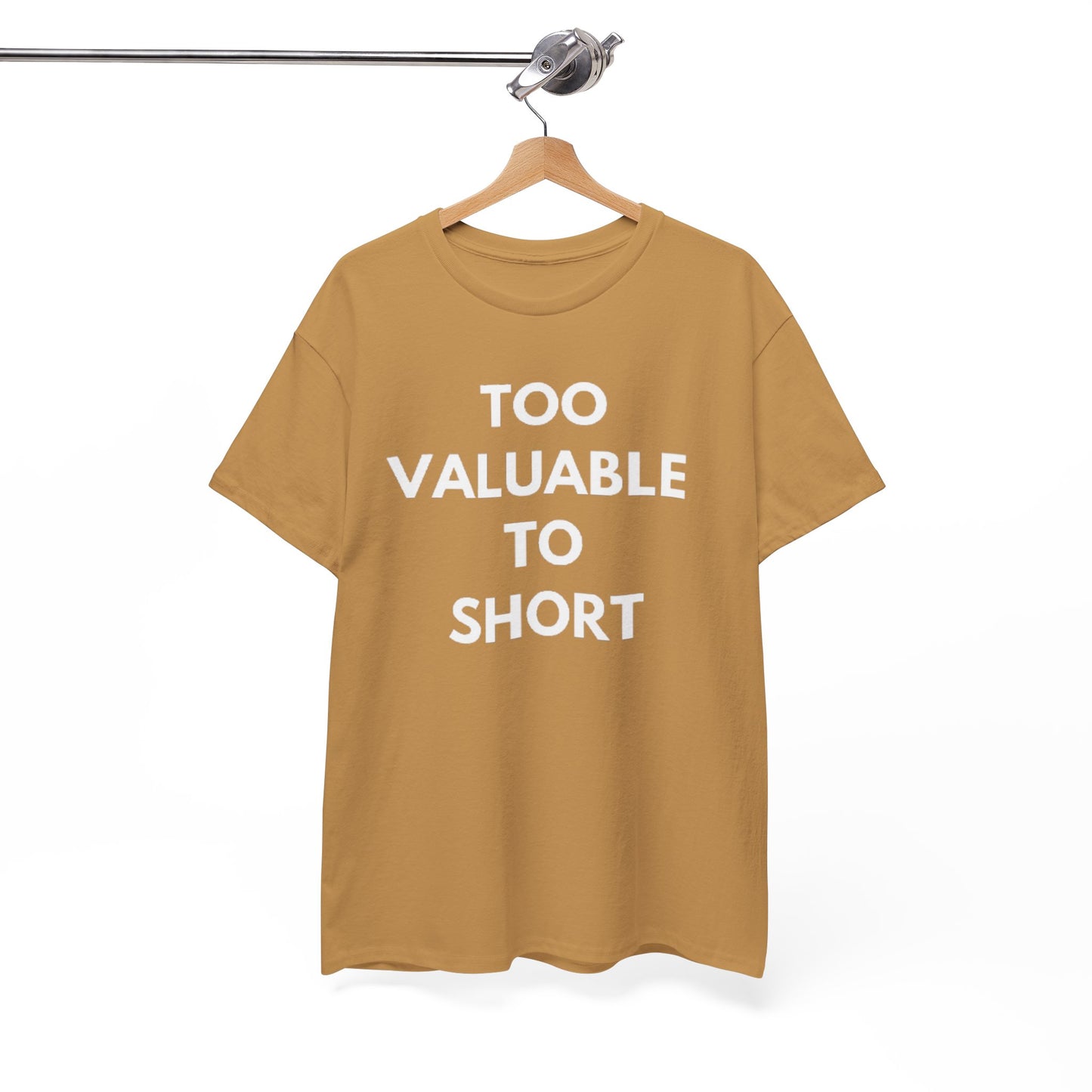 Too Valuable to Short Unisex Heavy Cotton Tee | Casual Wear, Gift for Friends, Everyday Comfort, Statement T-Shirt, Birthday Gift