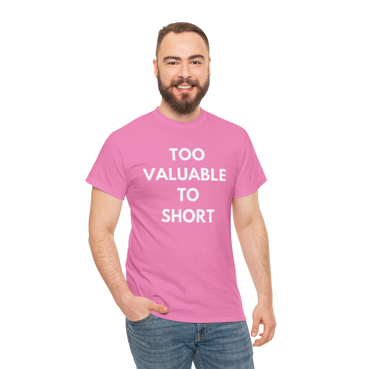 Too Valuable to Short Unisex Heavy Cotton Tee | Casual Wear, Gift for Friends, Everyday Comfort, Statement T-Shirt, Birthday Gift