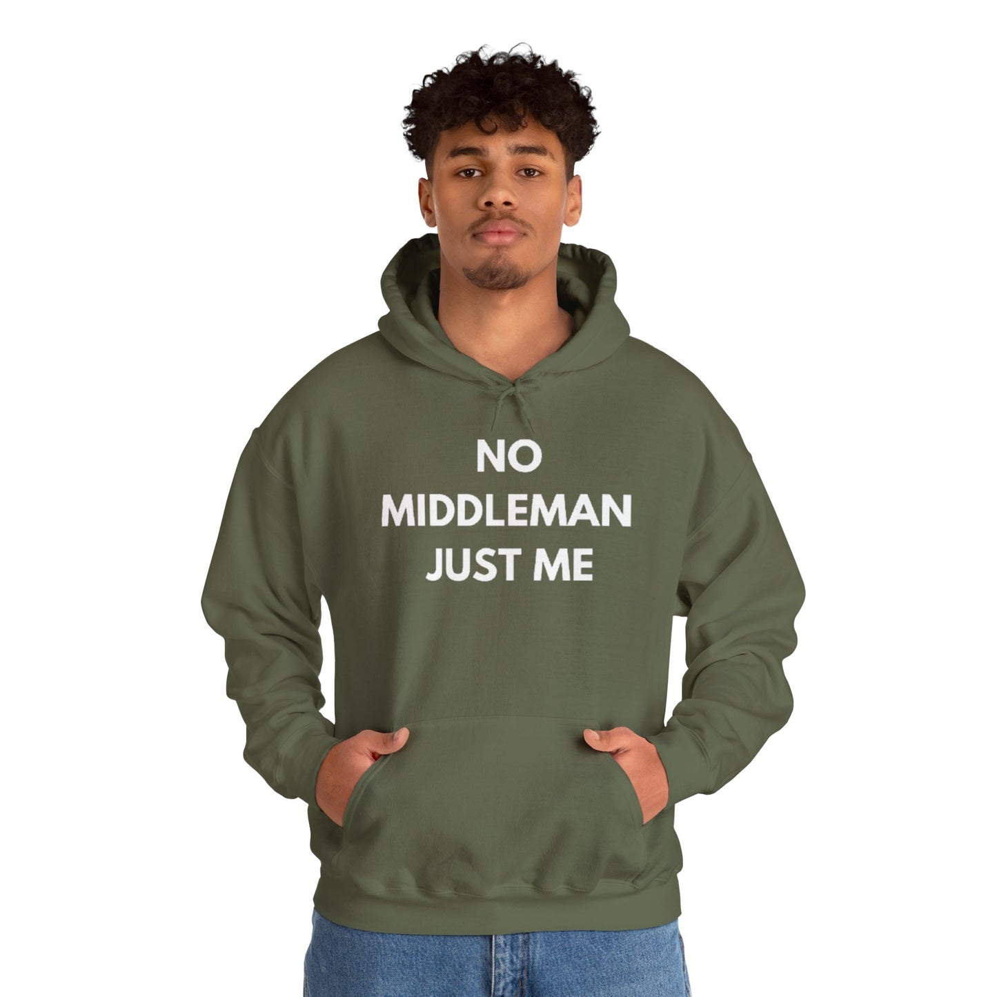 Statement Hoodie, No Middleman Just Me Sweatshirt, Unisex Pullover, Casual Outfit, Gift for Him/Her, Streetwear Style