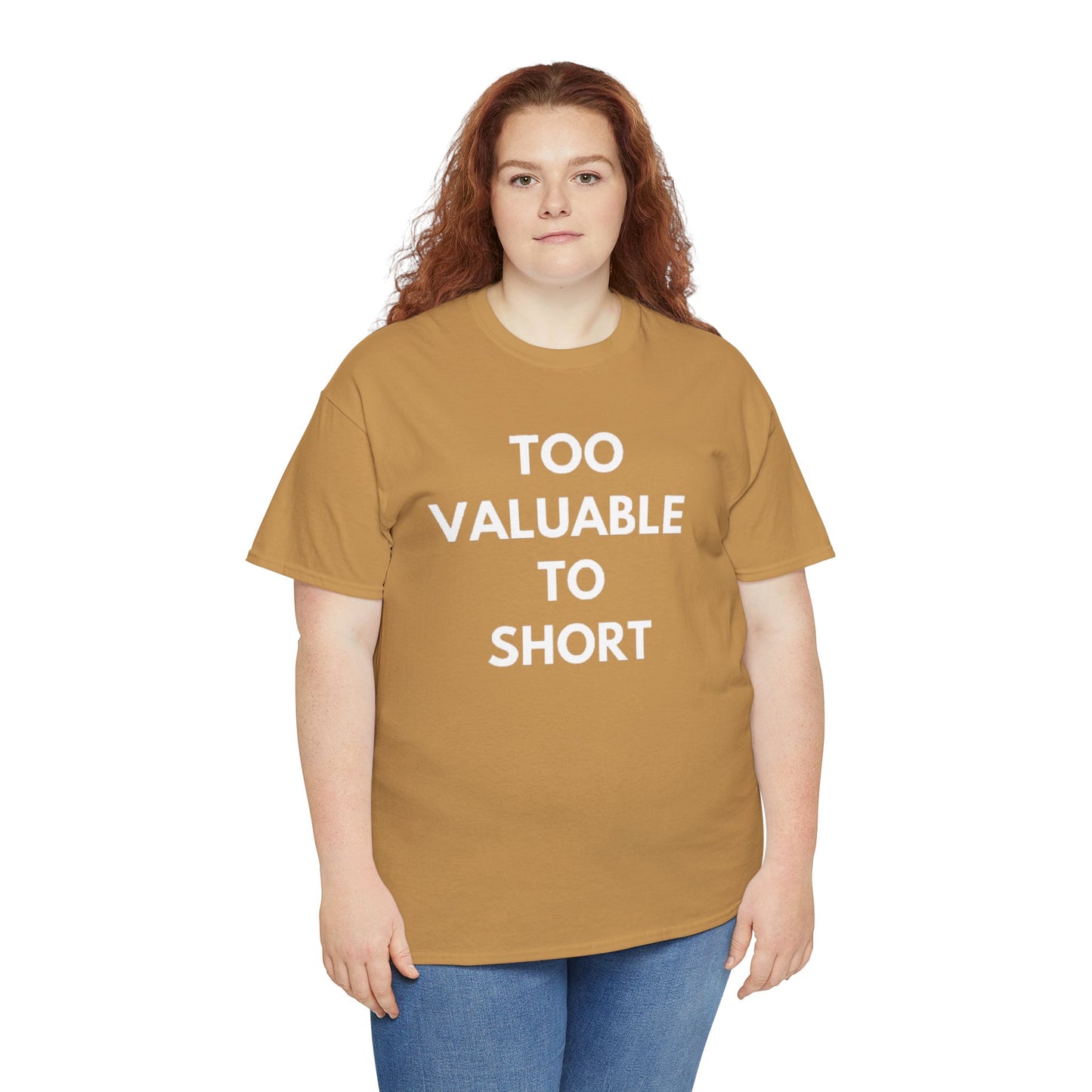 Too Valuable to Short Unisex Heavy Cotton Tee | Casual Wear, Gift for Friends, Everyday Comfort, Statement T-Shirt, Birthday Gift