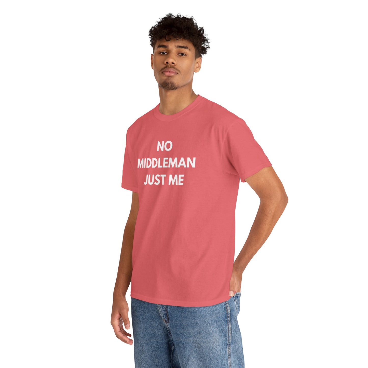 Unisex Tee - 'No Middleman Just Me' Statement Shirt, Casual Wear, Gift for Entrepreneurs, Summer Outfit, Everyday Style