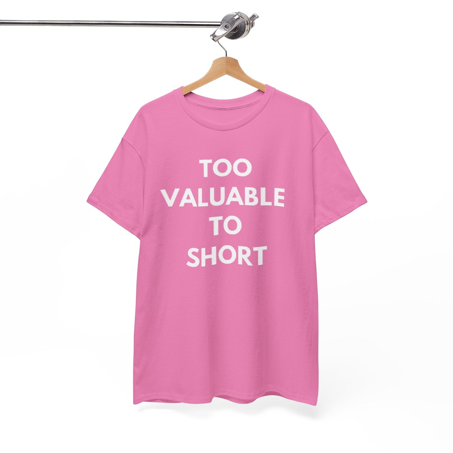 Too Valuable to Short Unisex Heavy Cotton Tee | Casual Wear, Gift for Friends, Everyday Comfort, Statement T-Shirt, Birthday Gift