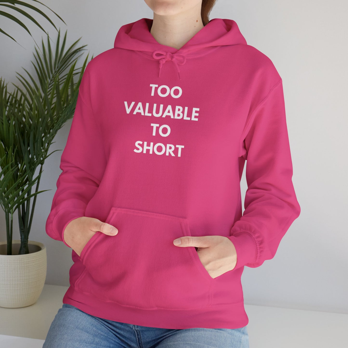 Too Valuable to Short Hoodie, Funny Sweatshirt for Short People, Unisex Gift, Casual Wear, Cozy Clothing