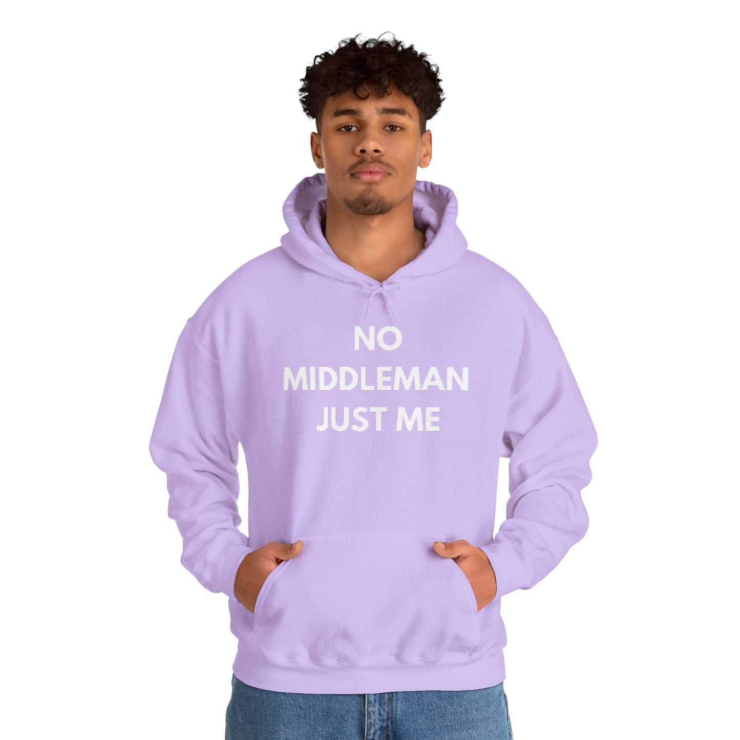 Statement Hoodie, No Middleman Just Me Sweatshirt, Unisex Pullover, Casual Outfit, Gift for Him/Her, Streetwear Style