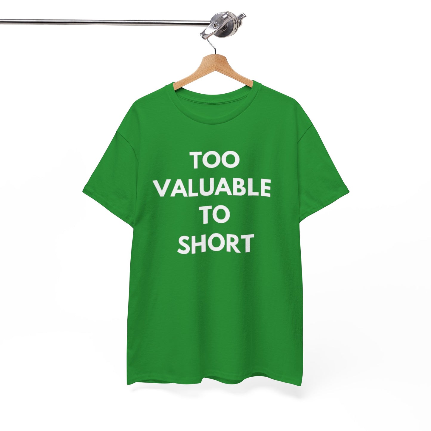 Too Valuable to Short Unisex Heavy Cotton Tee | Casual Wear, Gift for Friends, Everyday Comfort, Statement T-Shirt, Birthday Gift