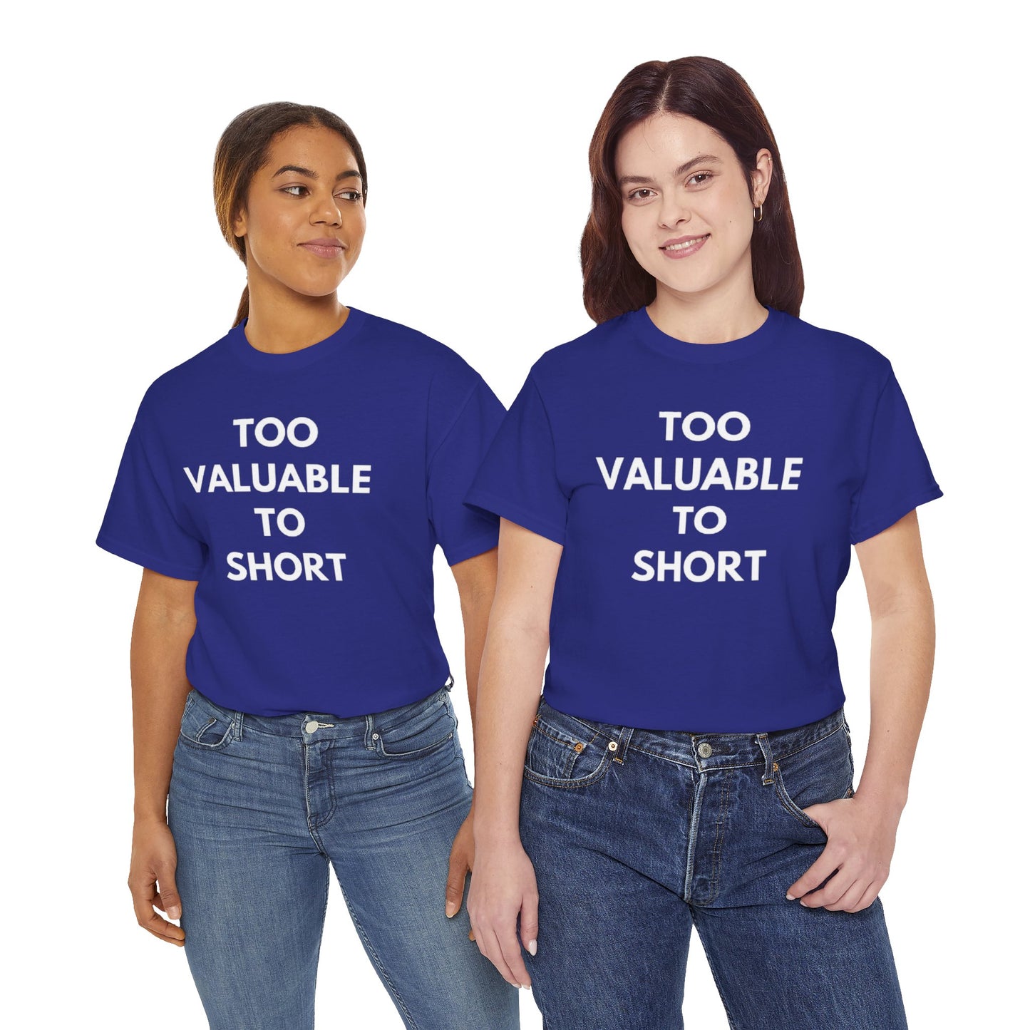 Too Valuable to Short Unisex Heavy Cotton Tee | Casual Wear, Gift for Friends, Everyday Comfort, Statement T-Shirt, Birthday Gift