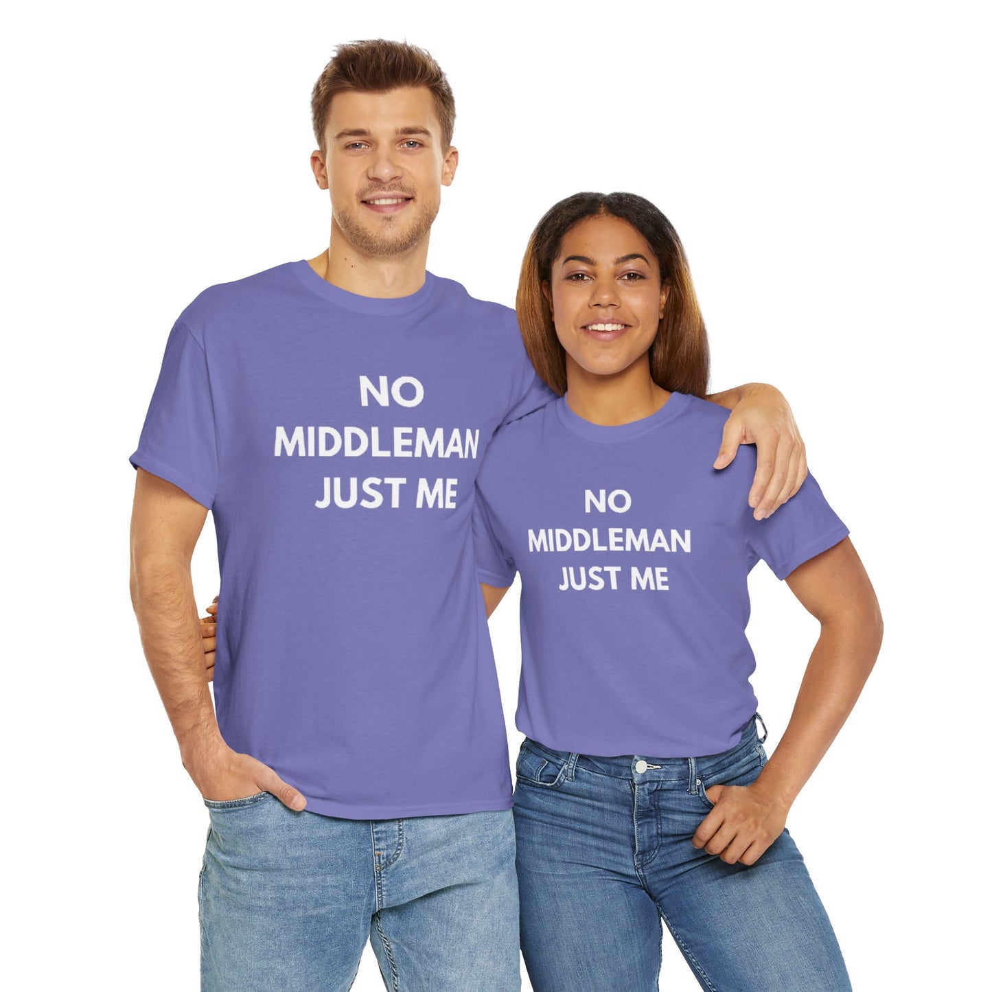 Unisex Tee - 'No Middleman Just Me' Statement Shirt, Casual Wear, Gift for Entrepreneurs, Summer Outfit, Everyday Style