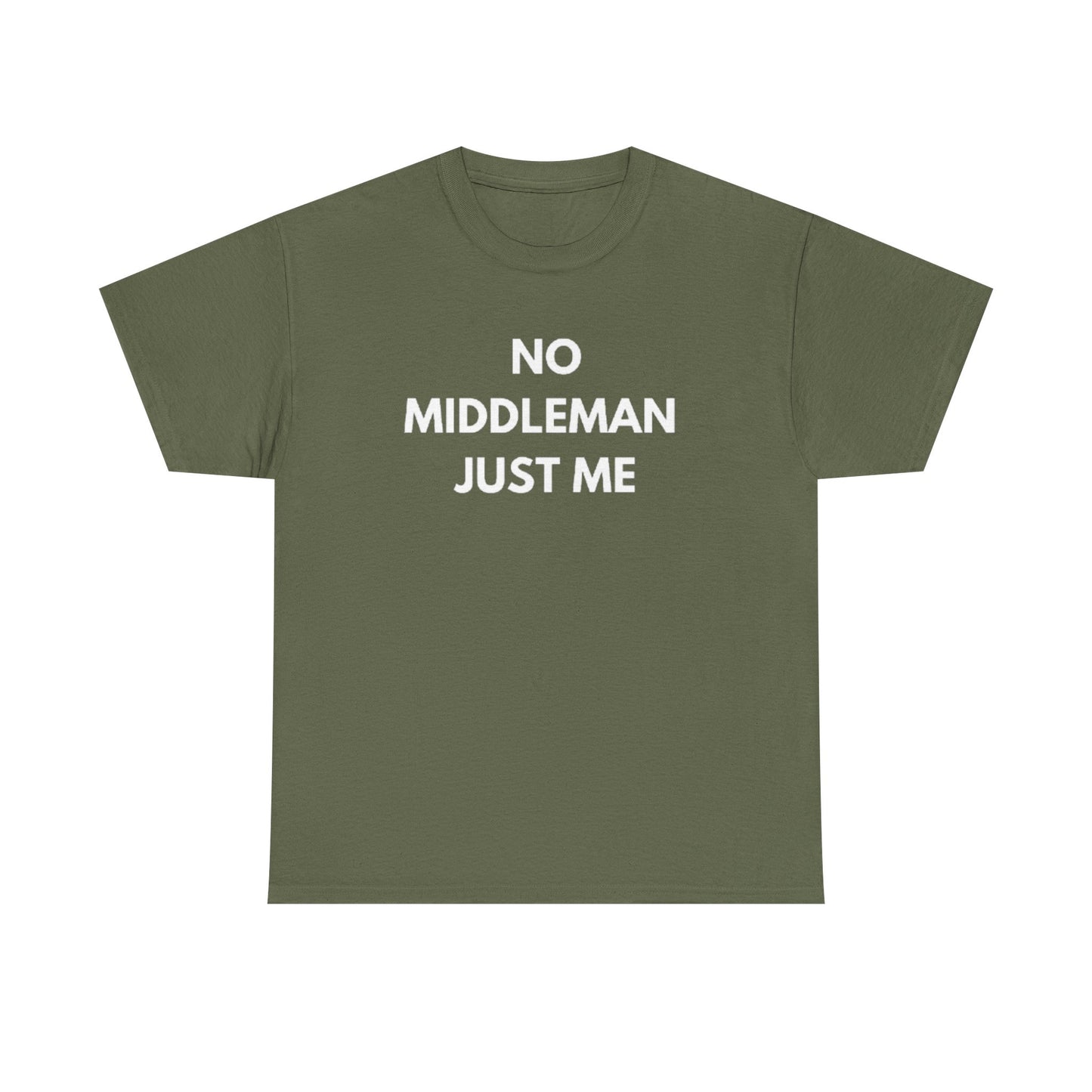 Unisex Tee - 'No Middleman Just Me' Statement Shirt, Casual Wear, Gift for Entrepreneurs, Summer Outfit, Everyday Style