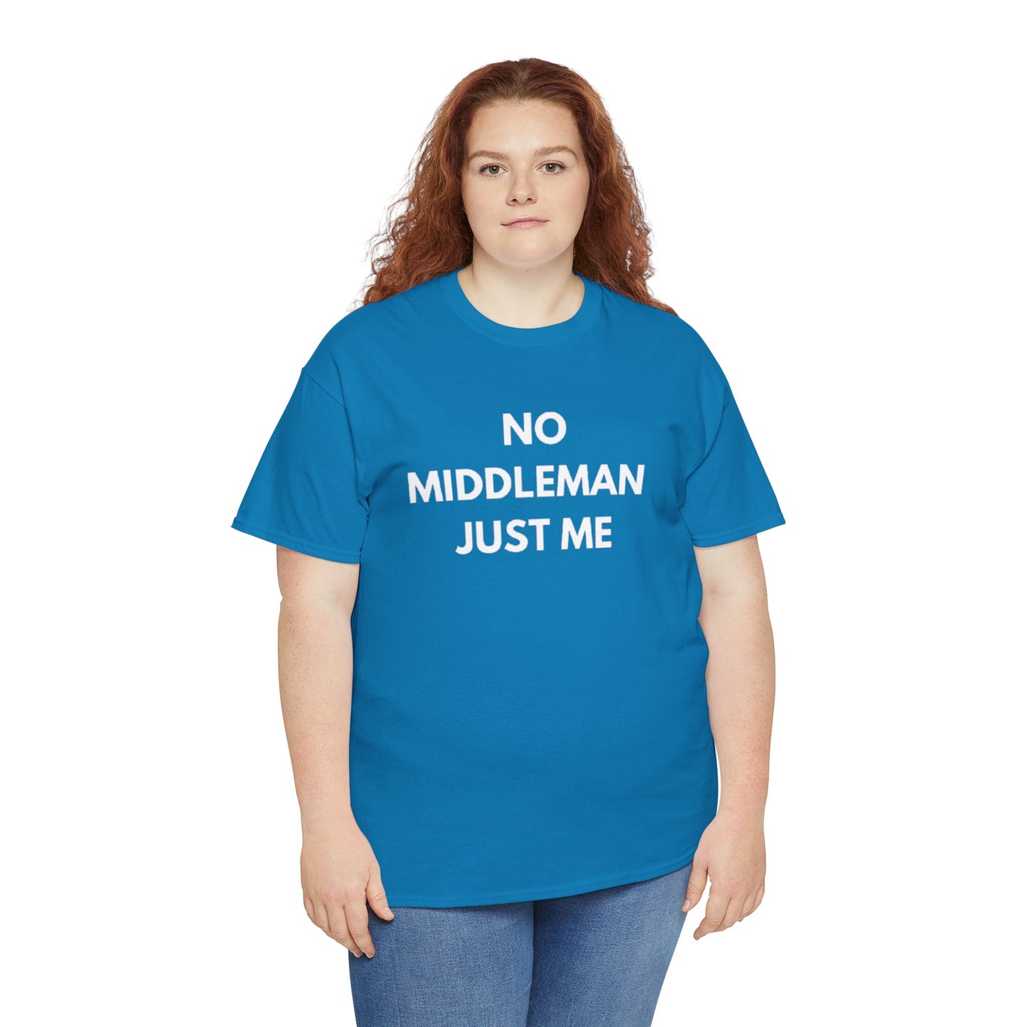 Unisex Tee - 'No Middleman Just Me' Statement Shirt, Casual Wear, Gift for Entrepreneurs, Summer Outfit, Everyday Style
