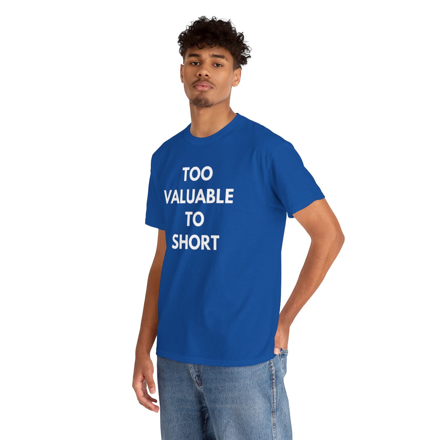 Too Valuable to Short Unisex Heavy Cotton Tee | Casual Wear, Gift for Friends, Everyday Comfort, Statement T-Shirt, Birthday Gift