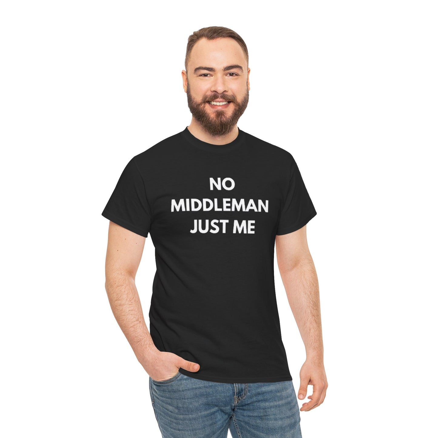 Unisex Tee - 'No Middleman Just Me' Statement Shirt, Casual Wear, Gift for Entrepreneurs, Summer Outfit, Everyday Style