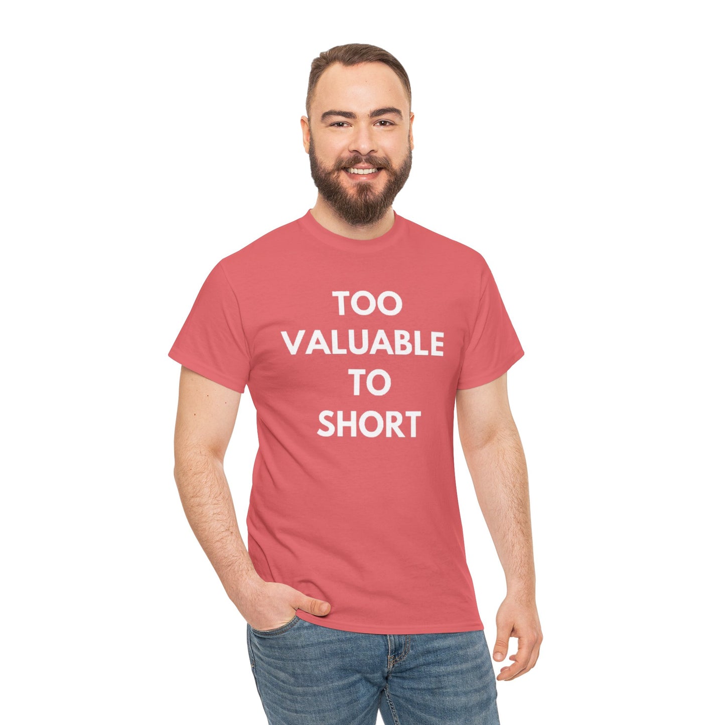 Too Valuable to Short Unisex Heavy Cotton Tee | Casual Wear, Gift for Friends, Everyday Comfort, Statement T-Shirt, Birthday Gift