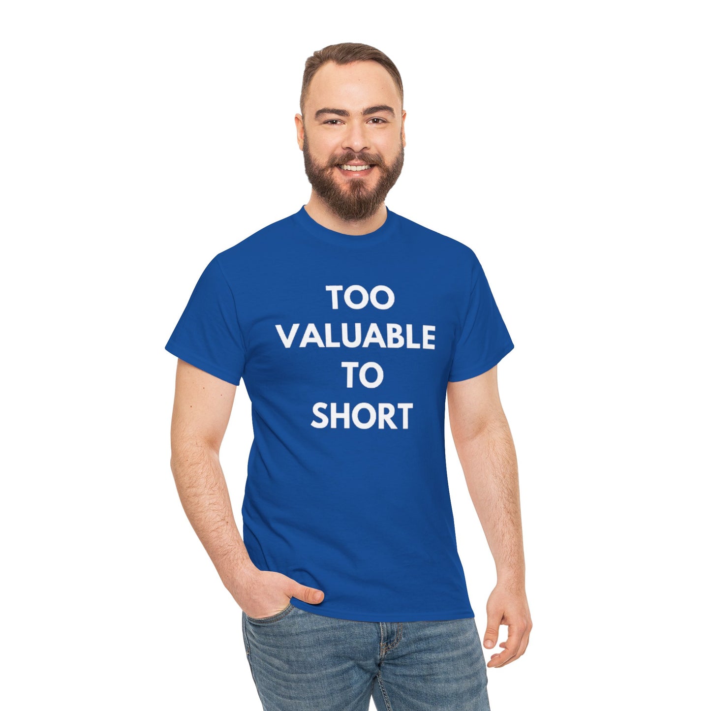 Too Valuable to Short Unisex Heavy Cotton Tee | Casual Wear, Gift for Friends, Everyday Comfort, Statement T-Shirt, Birthday Gift