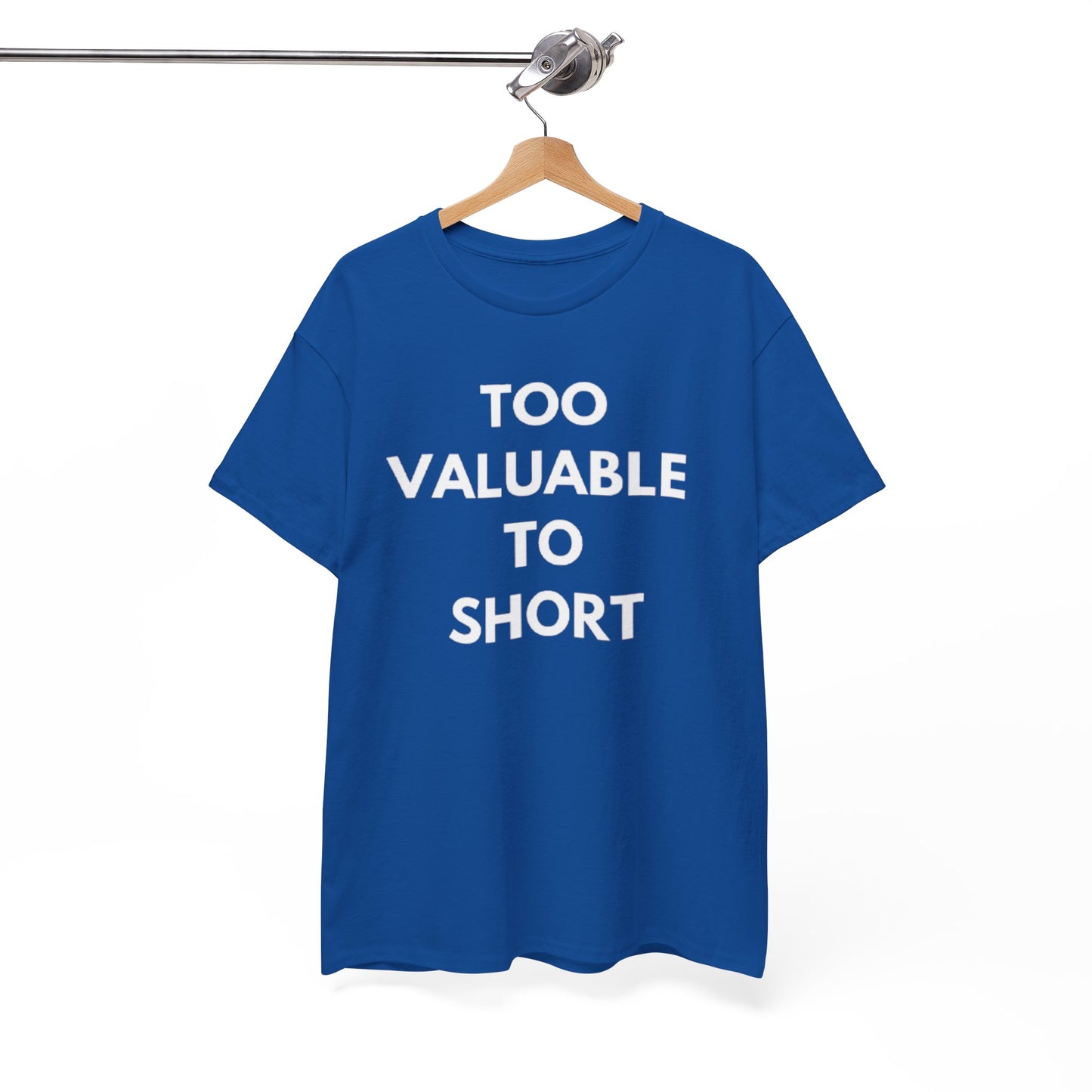 Too Valuable to Short Unisex Heavy Cotton Tee | Casual Wear, Gift for Friends, Everyday Comfort, Statement T-Shirt, Birthday Gift
