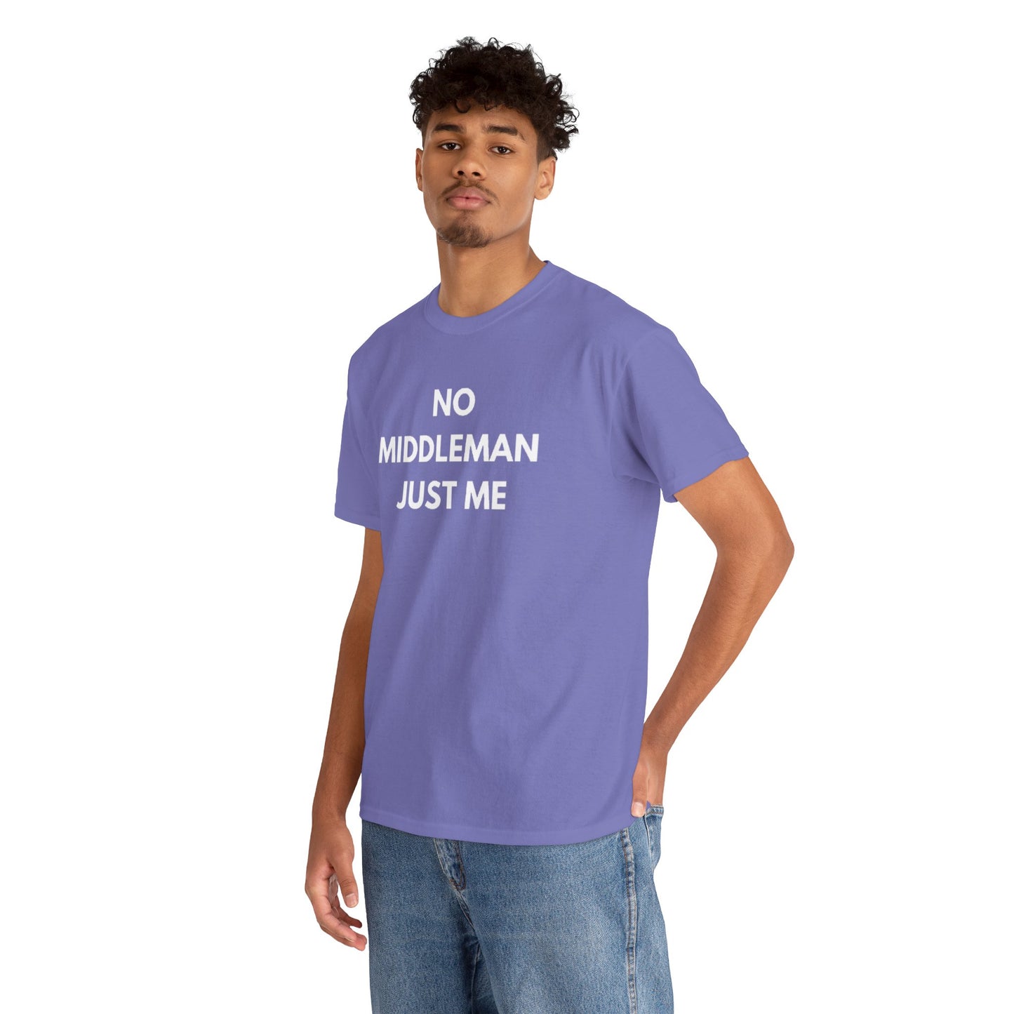 Unisex Tee - 'No Middleman Just Me' Statement Shirt, Casual Wear, Gift for Entrepreneurs, Summer Outfit, Everyday Style