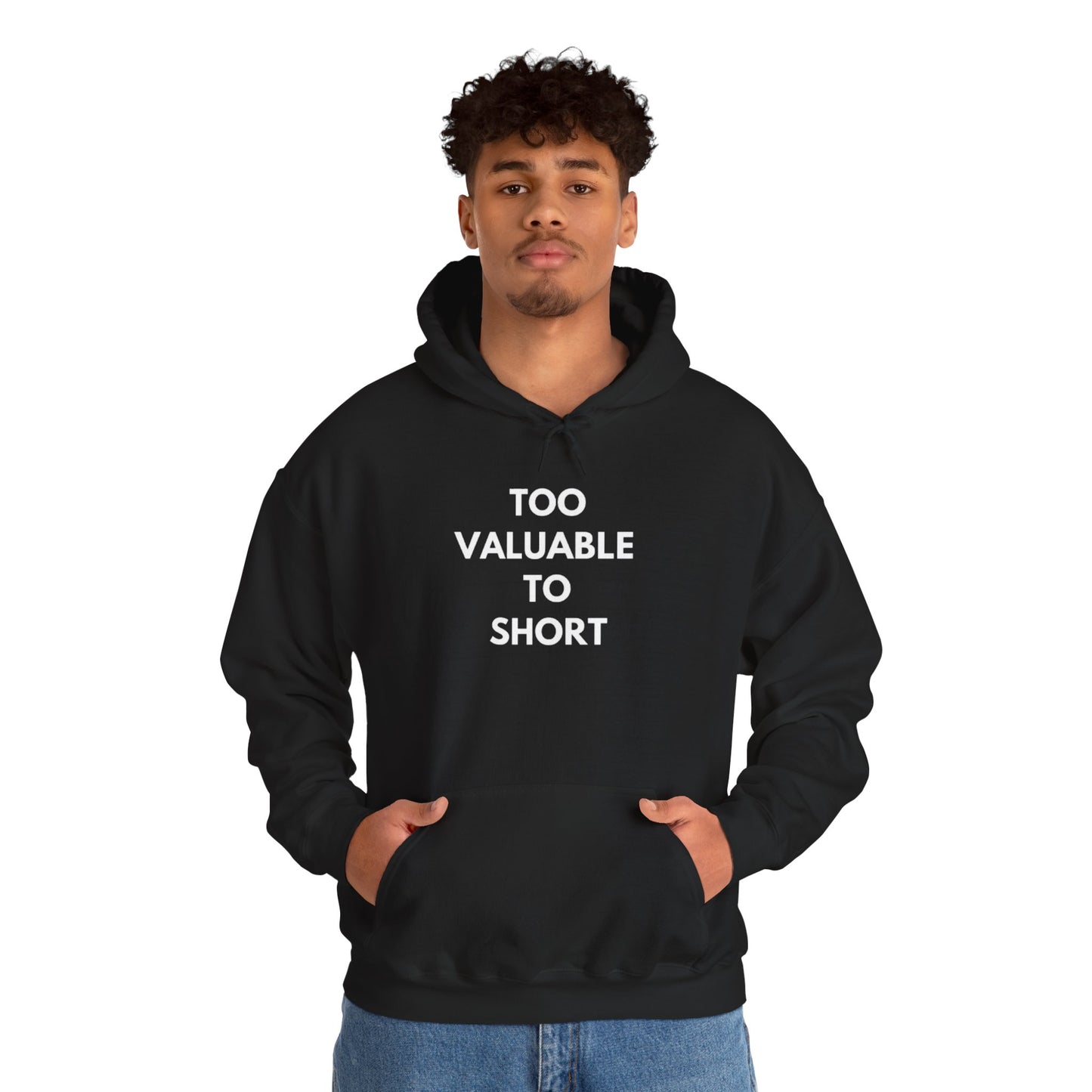 Too Valuable to Short Hoodie, Funny Sweatshirt for Short People, Unisex Gift, Casual Wear, Cozy Clothing