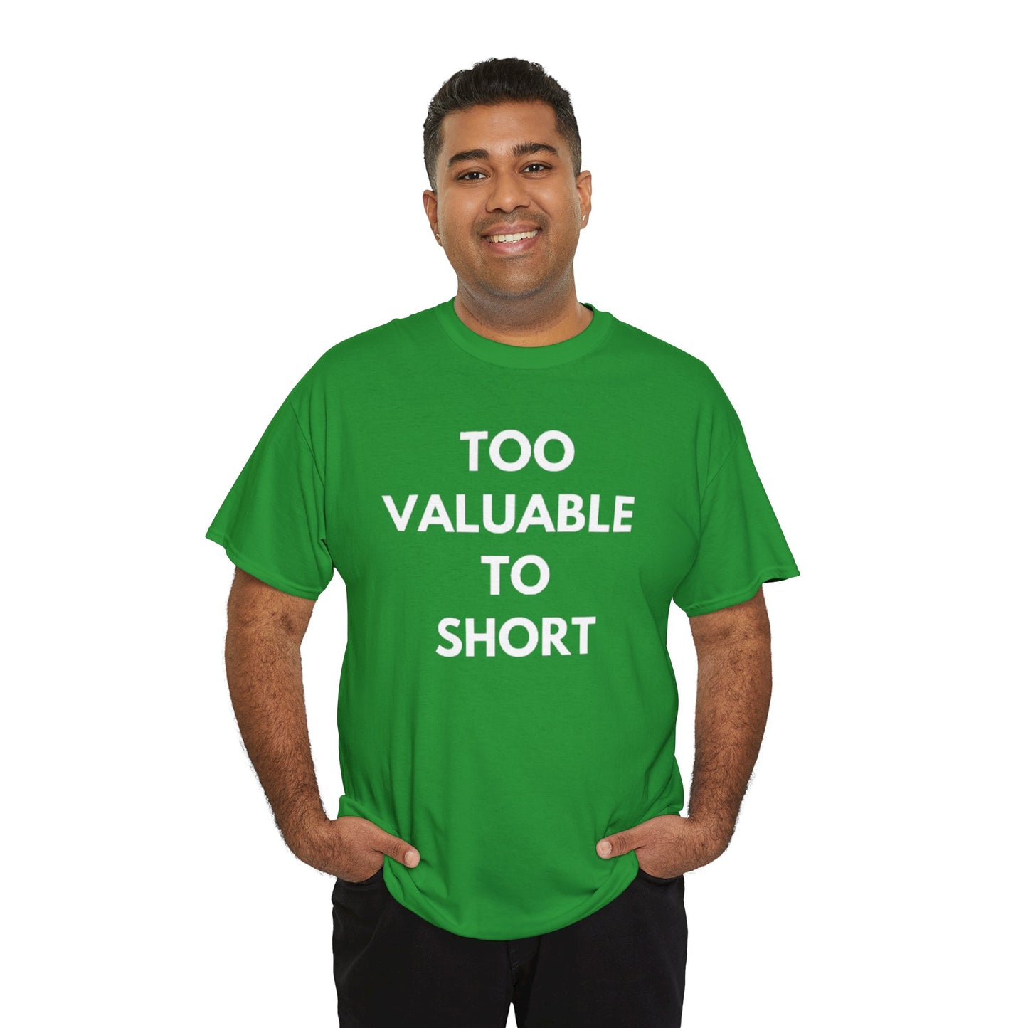 Too Valuable to Short Unisex Heavy Cotton Tee | Casual Wear, Gift for Friends, Everyday Comfort, Statement T-Shirt, Birthday Gift