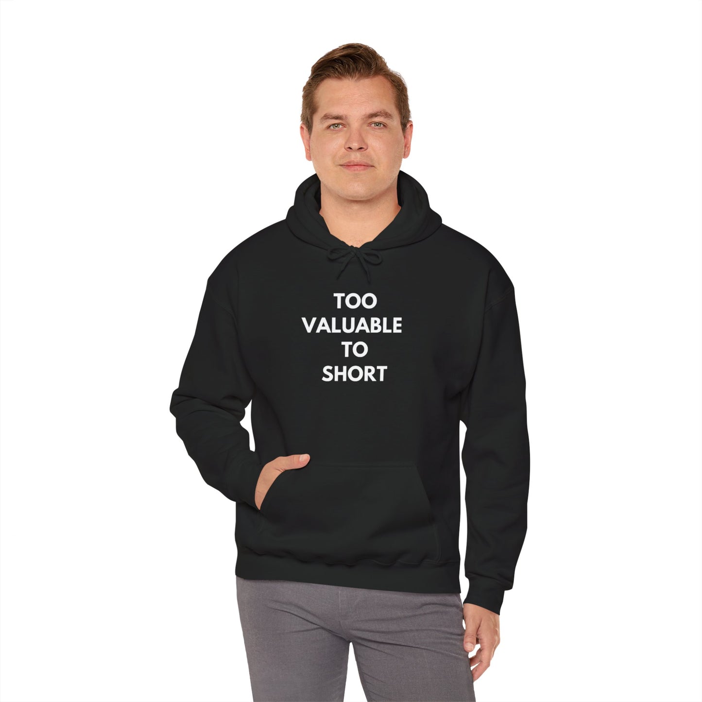 Too Valuable to Short Hoodie, Funny Sweatshirt for Short People, Unisex Gift, Casual Wear, Cozy Clothing