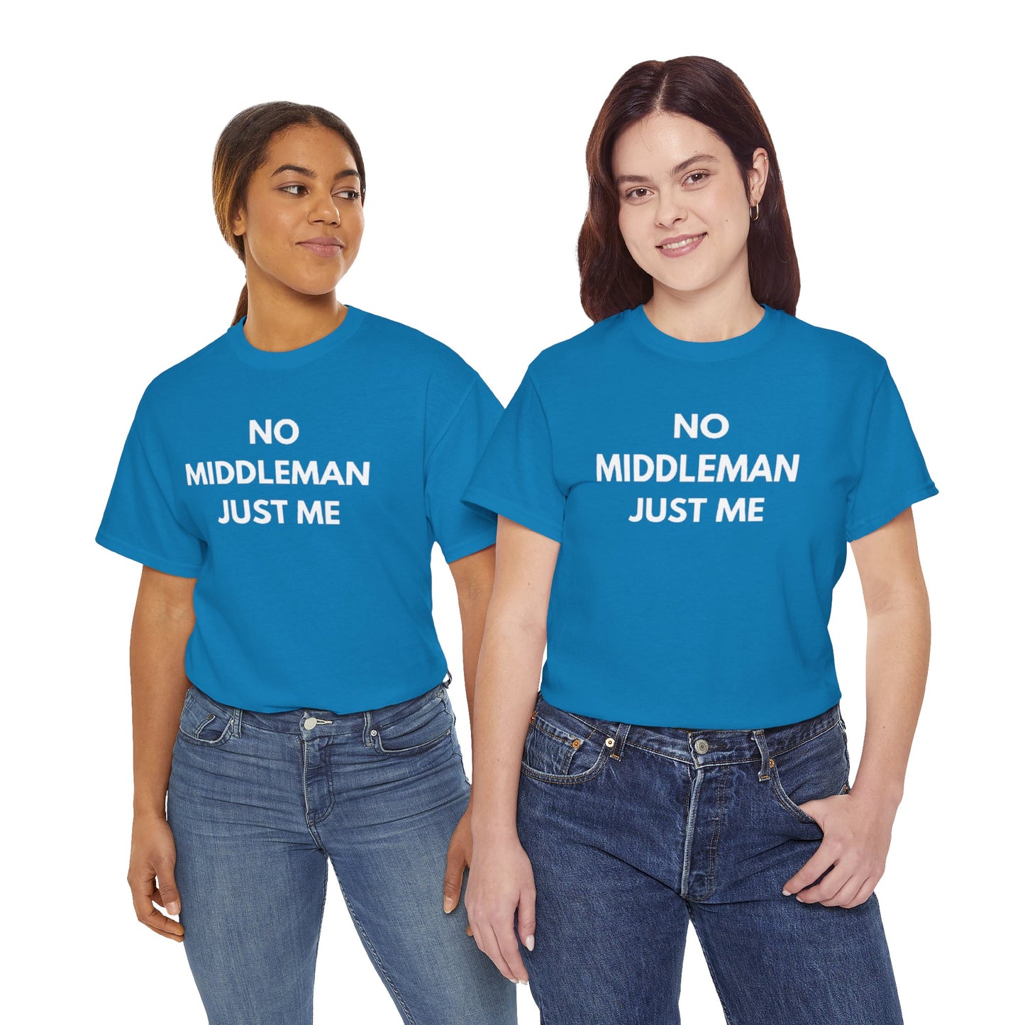 Unisex Tee - 'No Middleman Just Me' Statement Shirt, Casual Wear, Gift for Entrepreneurs, Summer Outfit, Everyday Style
