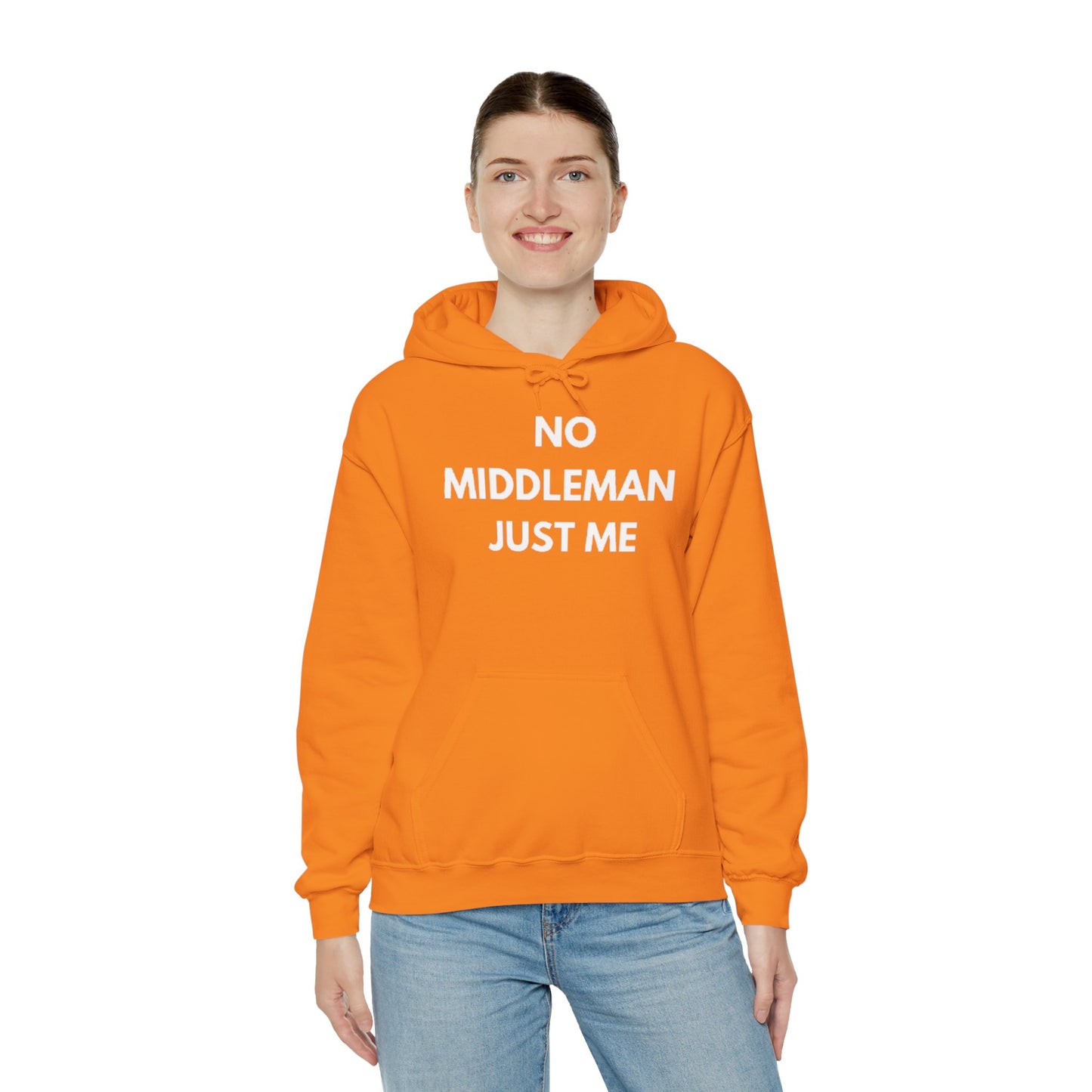 Statement Hoodie, No Middleman Just Me Sweatshirt, Unisex Pullover, Casual Outfit, Gift for Him/Her, Streetwear Style