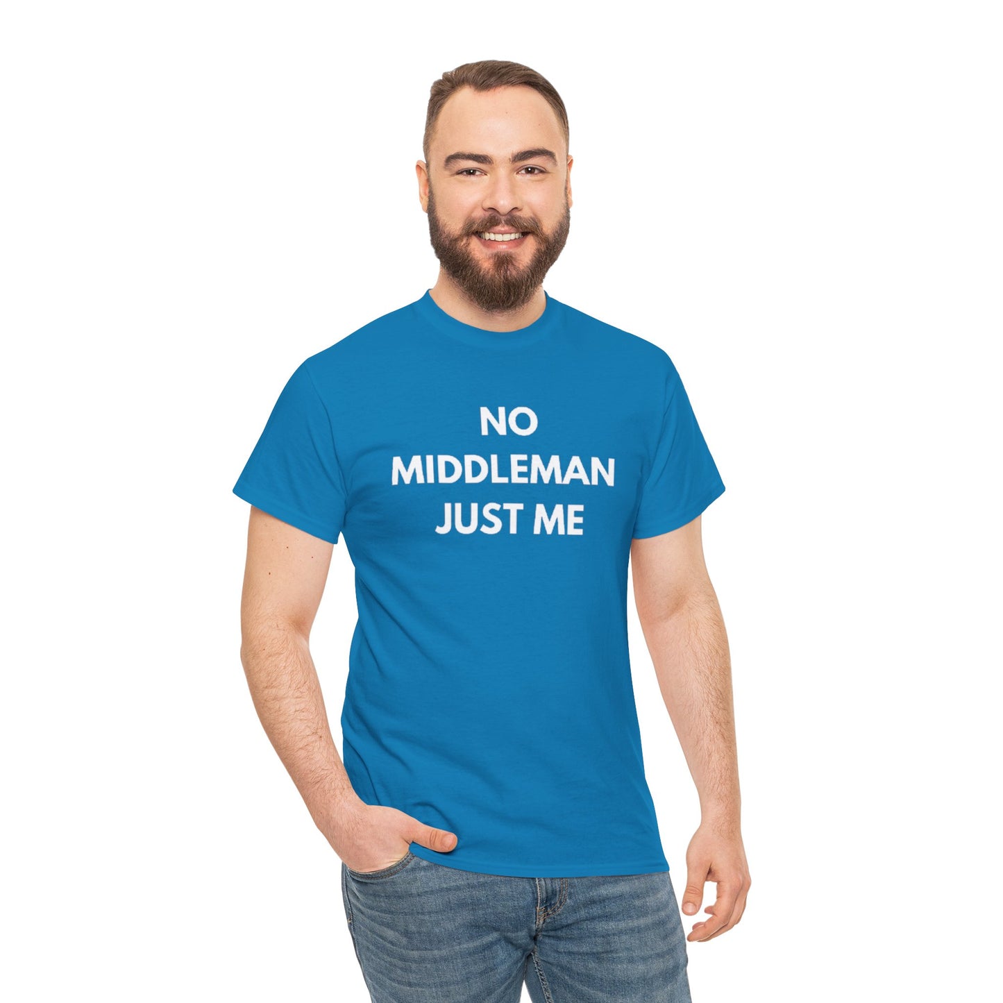 Unisex Tee - 'No Middleman Just Me' Statement Shirt, Casual Wear, Gift for Entrepreneurs, Summer Outfit, Everyday Style