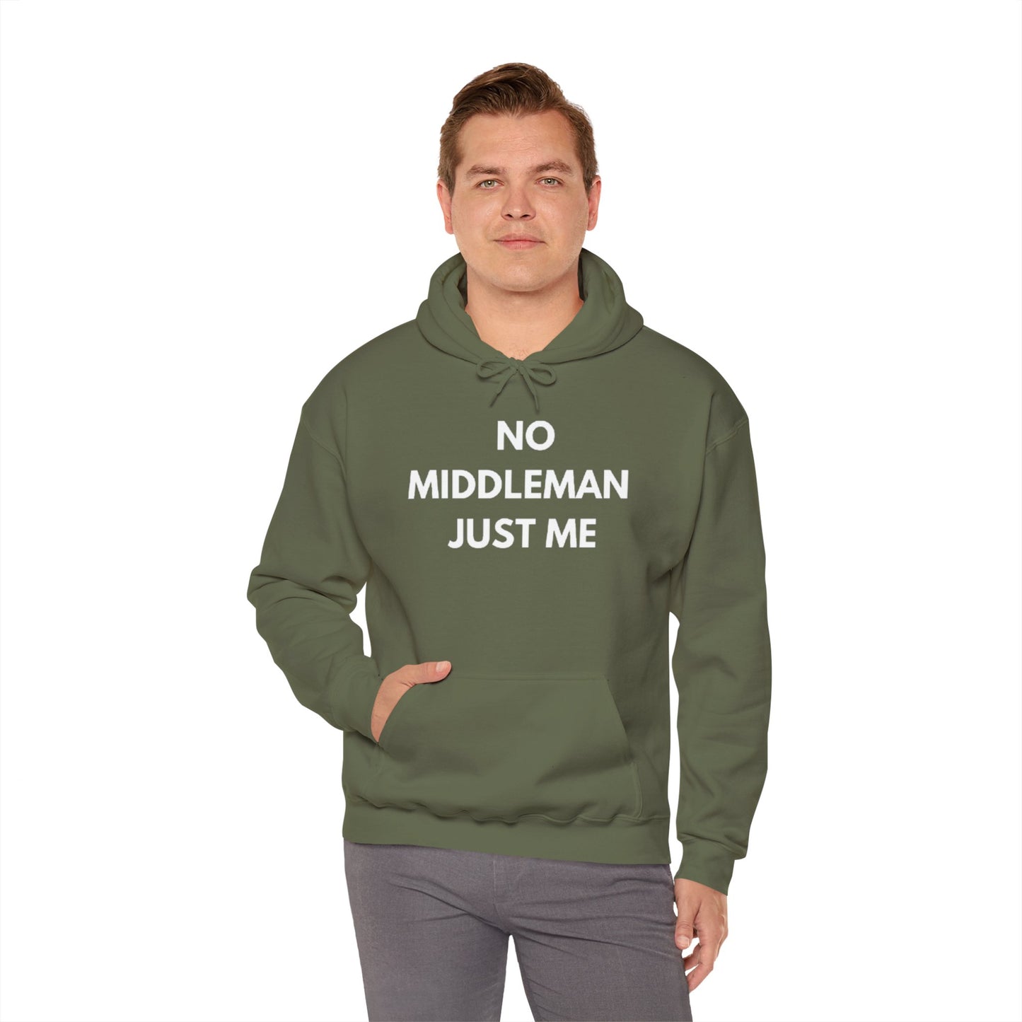 Statement Hoodie, No Middleman Just Me Sweatshirt, Unisex Pullover, Casual Outfit, Gift for Him/Her, Streetwear Style