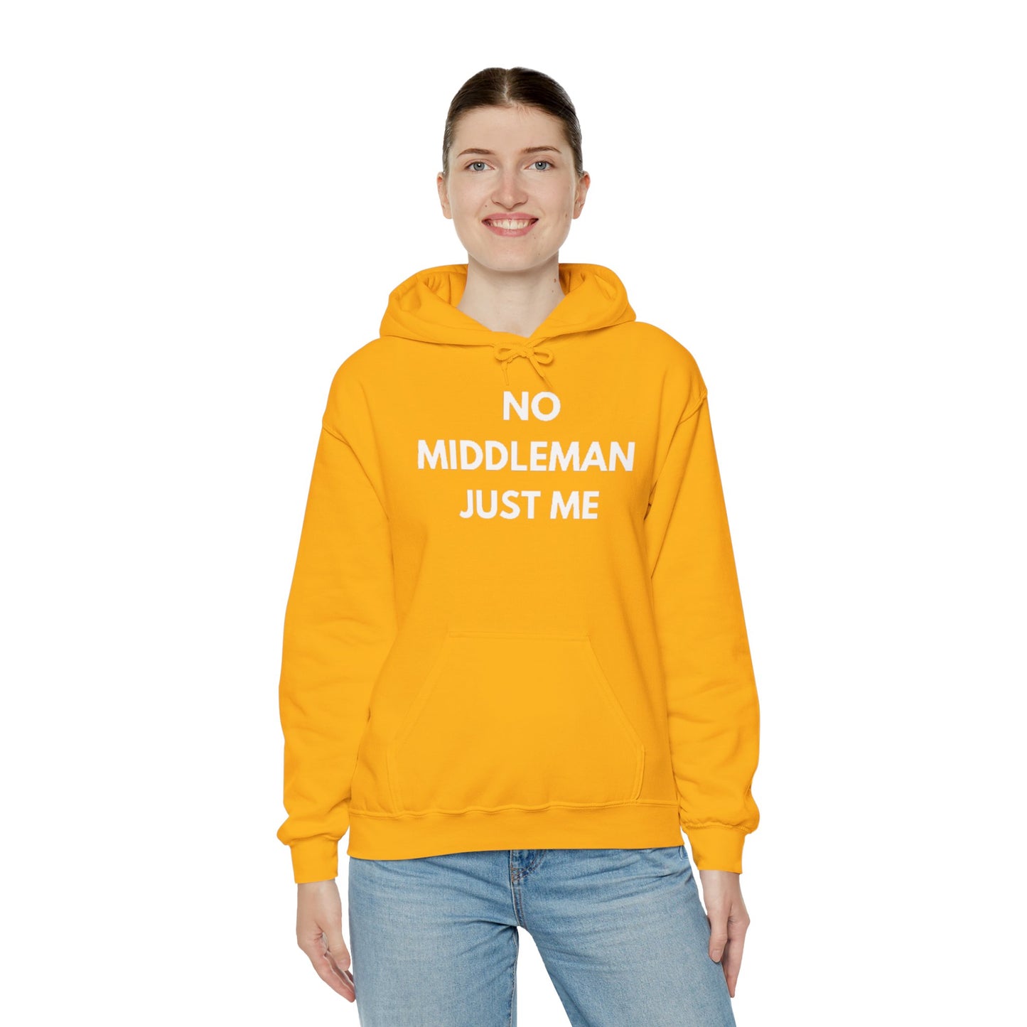 Statement Hoodie, No Middleman Just Me Sweatshirt, Unisex Pullover, Casual Outfit, Gift for Him/Her, Streetwear Style