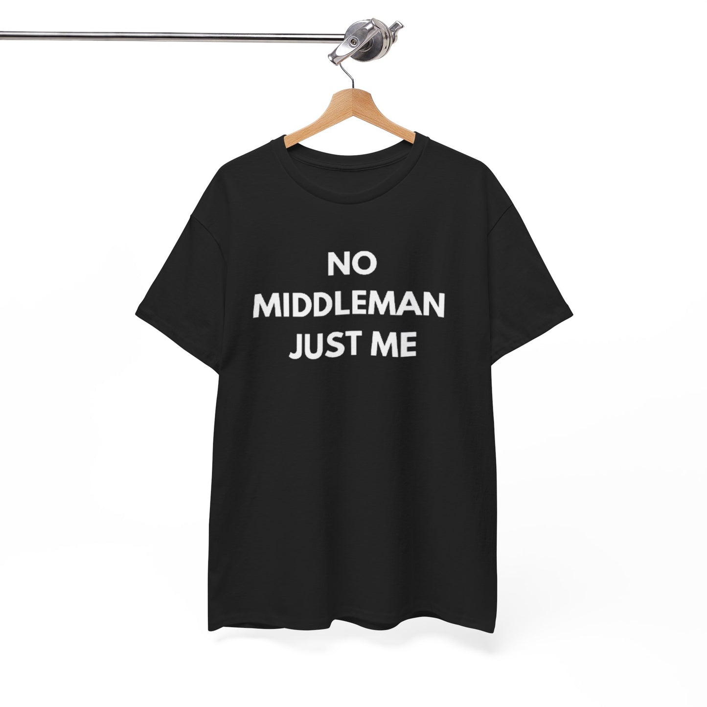 Unisex Tee - 'No Middleman Just Me' Statement Shirt, Casual Wear, Gift for Entrepreneurs, Summer Outfit, Everyday Style