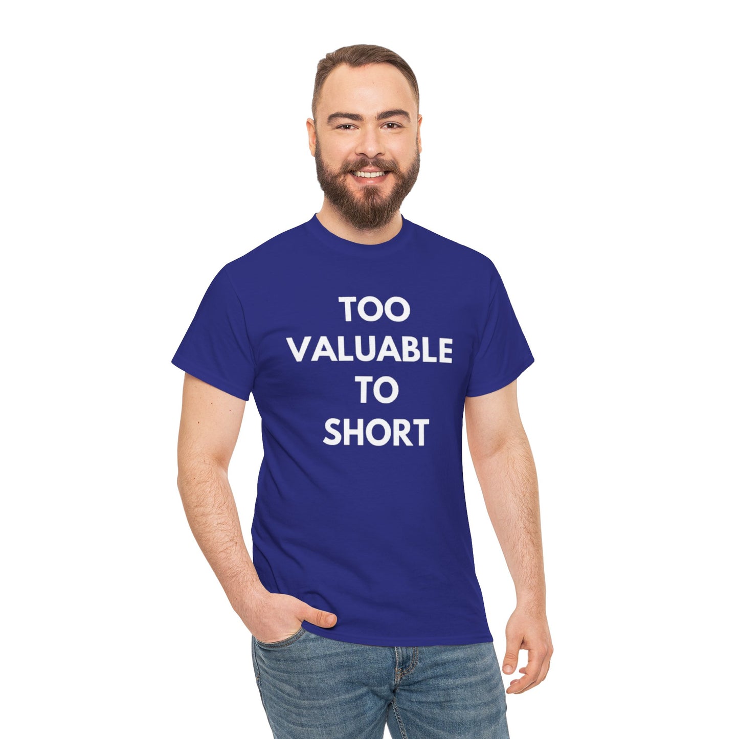 Too Valuable to Short Unisex Heavy Cotton Tee | Casual Wear, Gift for Friends, Everyday Comfort, Statement T-Shirt, Birthday Gift