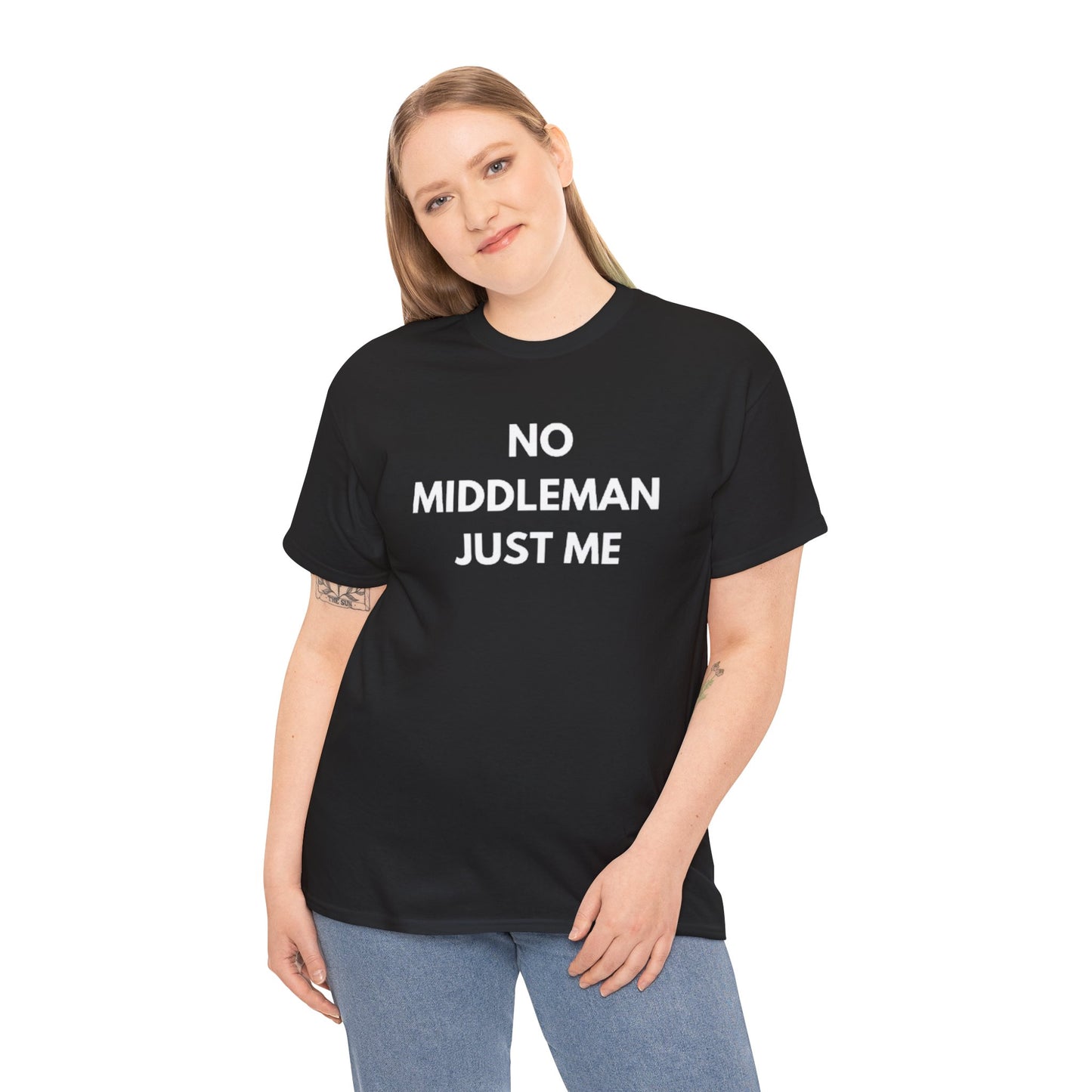 Unisex Tee - 'No Middleman Just Me' Statement Shirt, Casual Wear, Gift for Entrepreneurs, Summer Outfit, Everyday Style