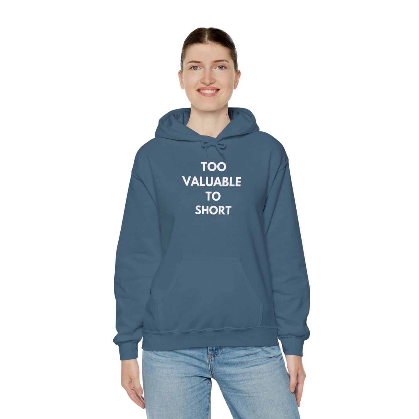 Too Valuable to Short Hoodie, Funny Sweatshirt for Short People, Unisex Gift, Casual Wear, Cozy Clothing