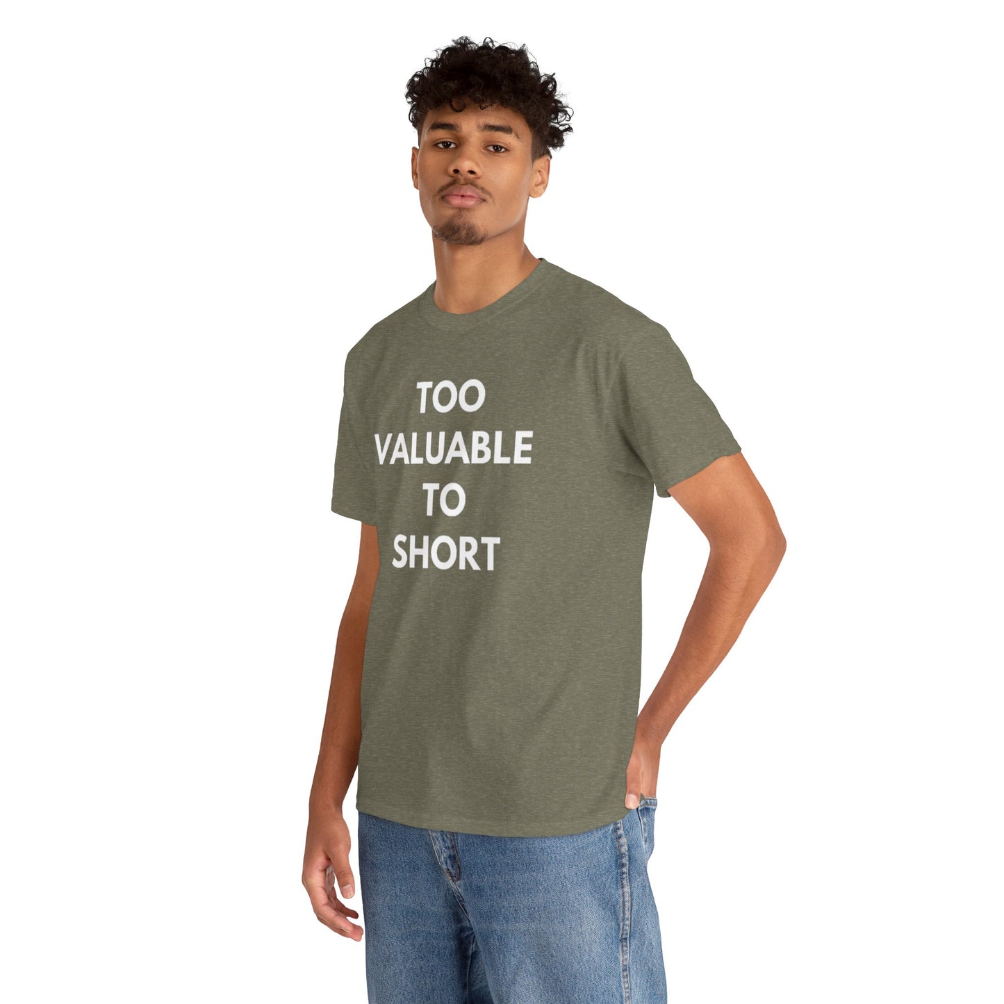 Too Valuable to Short Unisex Heavy Cotton Tee | Casual Wear, Gift for Friends, Everyday Comfort, Statement T-Shirt, Birthday Gift