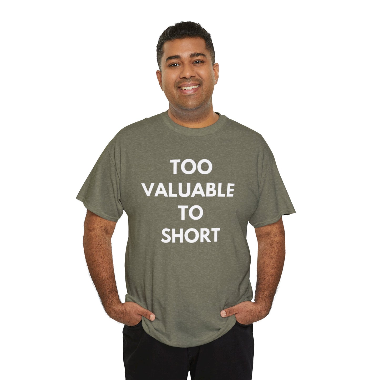 Too Valuable to Short Unisex Heavy Cotton Tee | Casual Wear, Gift for Friends, Everyday Comfort, Statement T-Shirt, Birthday Gift