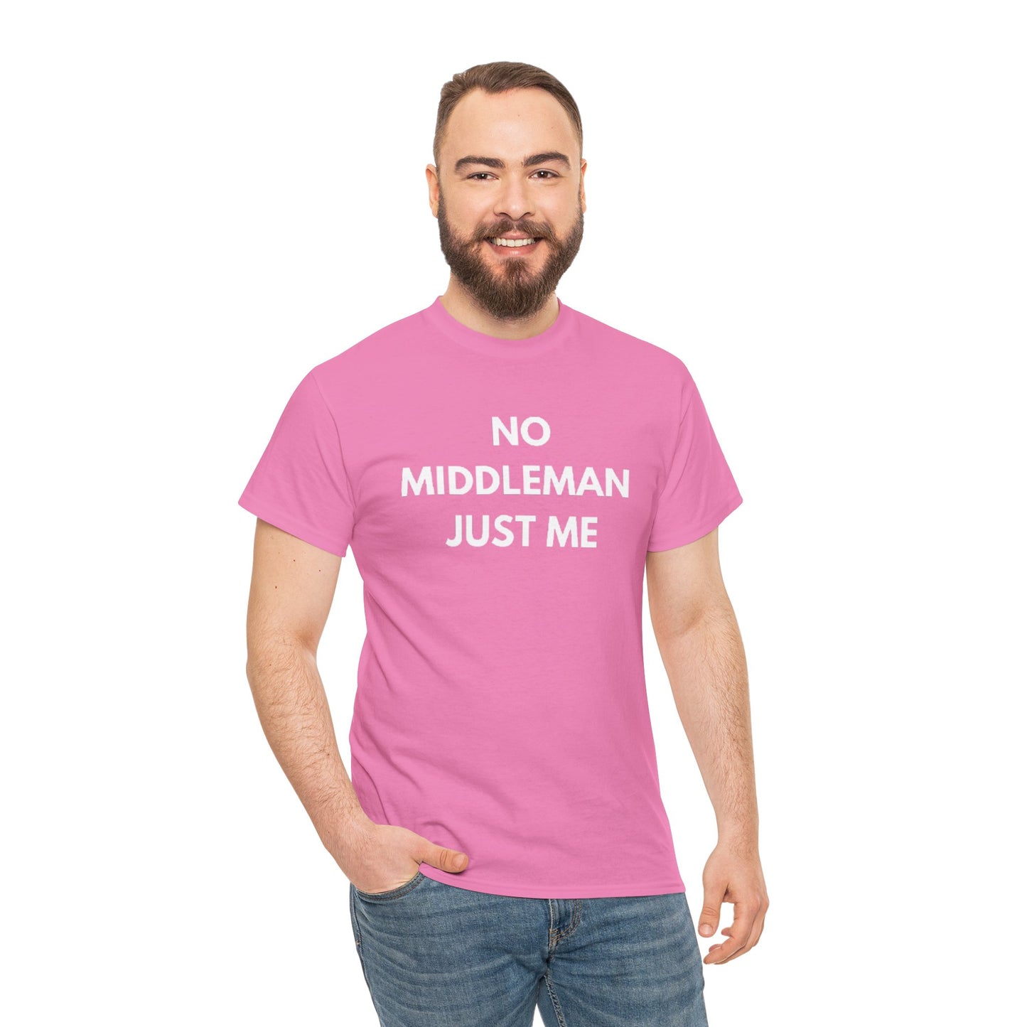 Unisex Tee - 'No Middleman Just Me' Statement Shirt, Casual Wear, Gift for Entrepreneurs, Summer Outfit, Everyday Style