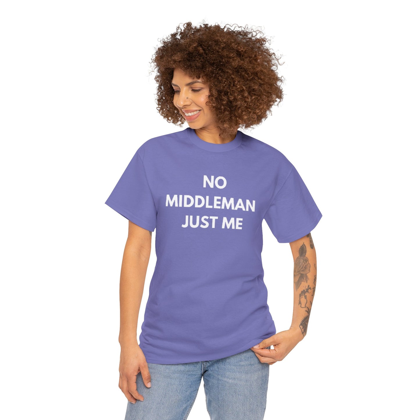 Unisex Tee - 'No Middleman Just Me' Statement Shirt, Casual Wear, Gift for Entrepreneurs, Summer Outfit, Everyday Style