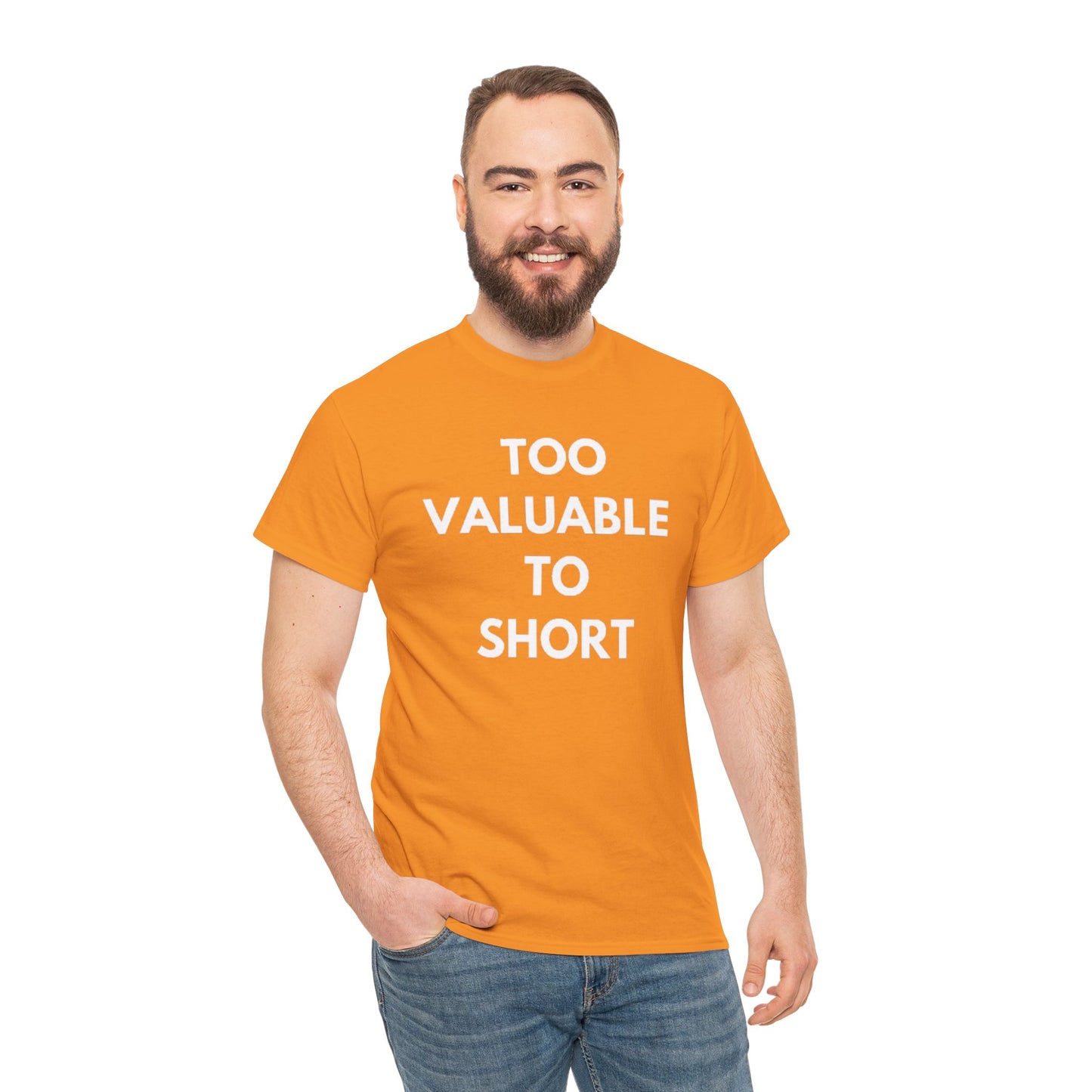 Too Valuable to Short Unisex Heavy Cotton Tee | Casual Wear, Gift for Friends, Everyday Comfort, Statement T-Shirt, Birthday Gift