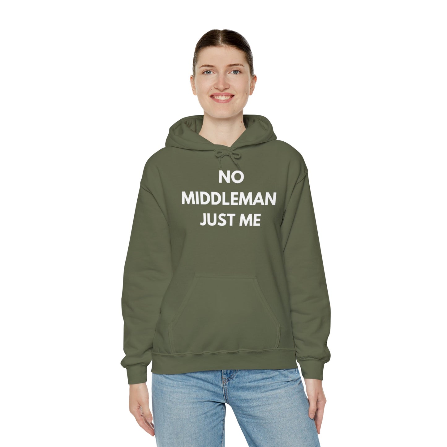 Statement Hoodie, No Middleman Just Me Sweatshirt, Unisex Pullover, Casual Outfit, Gift for Him/Her, Streetwear Style