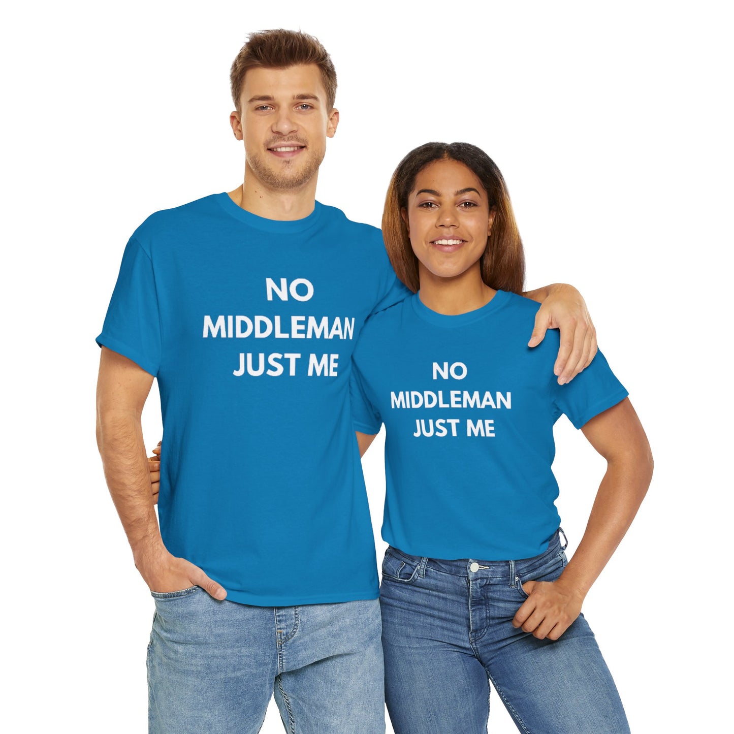 Unisex Tee - 'No Middleman Just Me' Statement Shirt, Casual Wear, Gift for Entrepreneurs, Summer Outfit, Everyday Style
