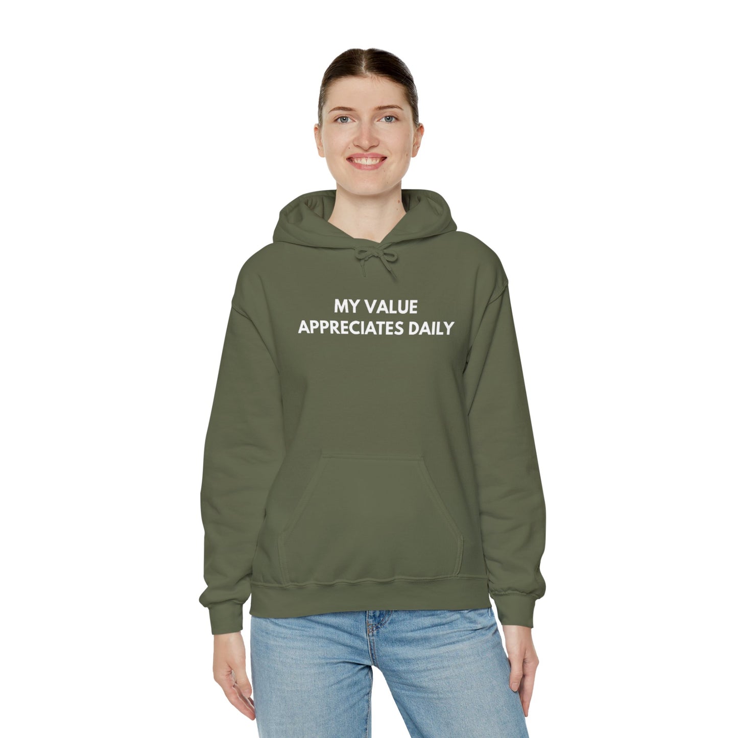 Motivational Hooded Sweatshirt - My Value Appreciates Daily, Cozy Hoodie, Inspirational Sweatshirt, Gift for Him/Her, Casual Wear
