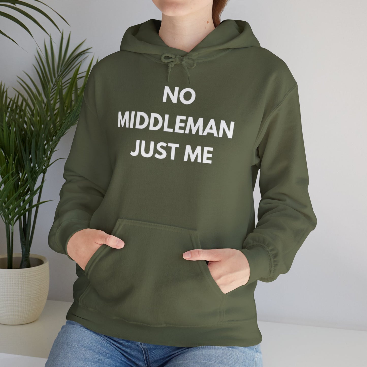 Statement Hoodie, No Middleman Just Me Sweatshirt, Unisex Pullover, Casual Outfit, Gift for Him/Her, Streetwear Style