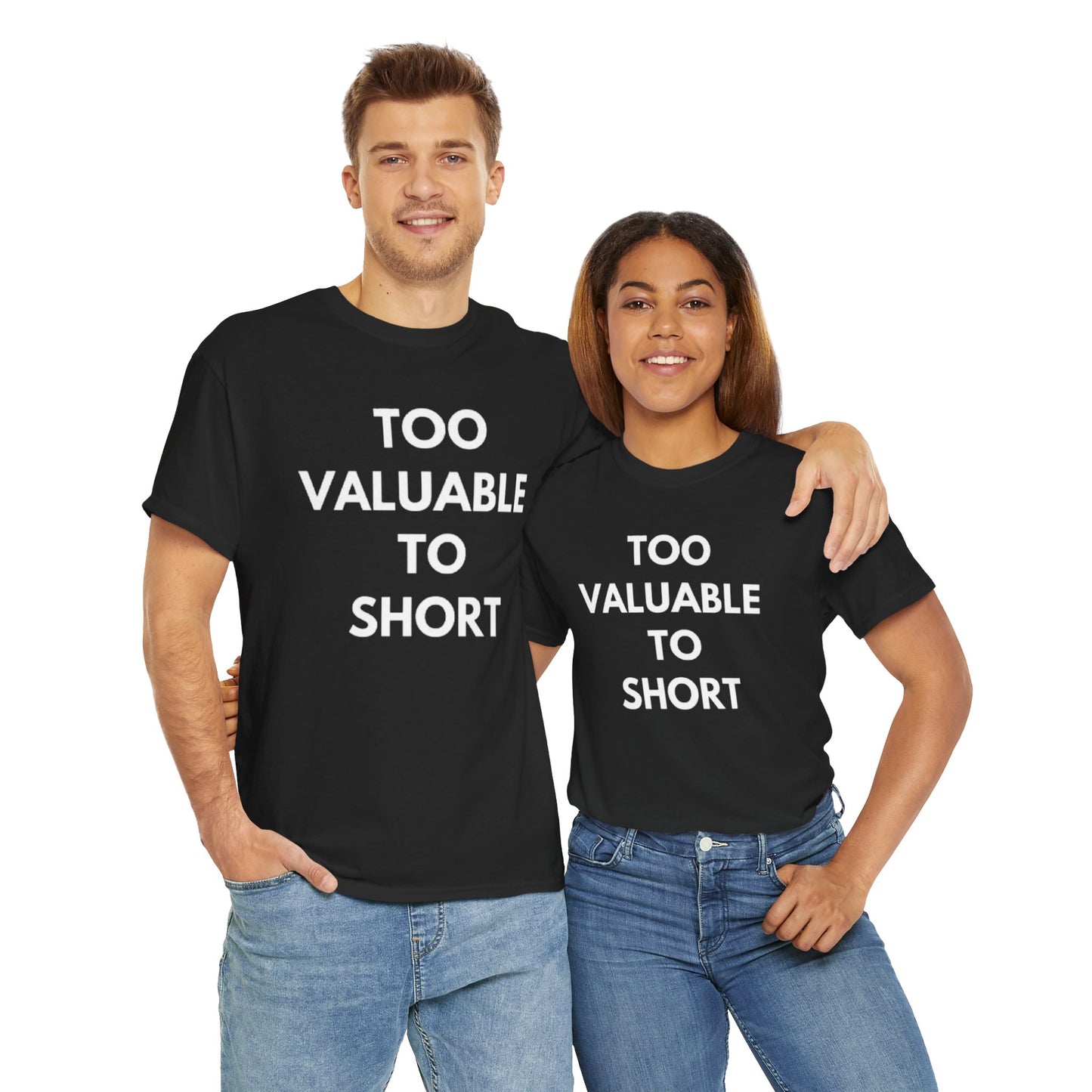 Too Valuable to Short Unisex Heavy Cotton Tee | Casual Wear, Gift for Friends, Everyday Comfort, Statement T-Shirt, Birthday Gift