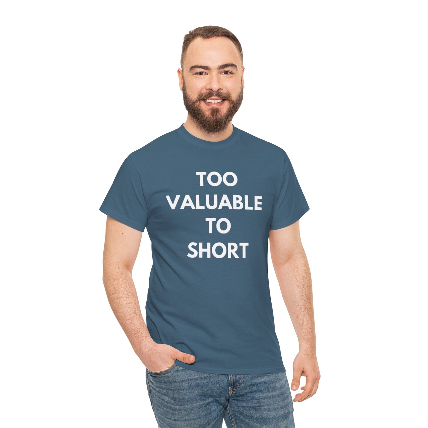Too Valuable to Short Unisex Heavy Cotton Tee | Casual Wear, Gift for Friends, Everyday Comfort, Statement T-Shirt, Birthday Gift