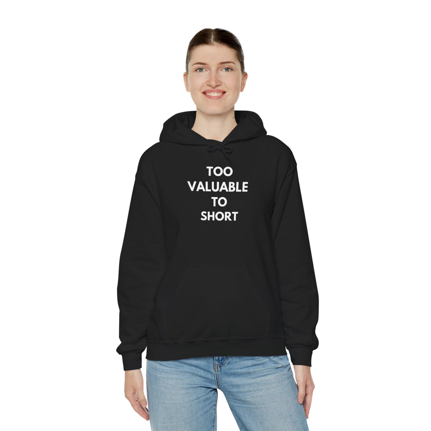 Too Valuable to Short Hoodie, Funny Sweatshirt for Short People, Unisex Gift, Casual Wear, Cozy Clothing