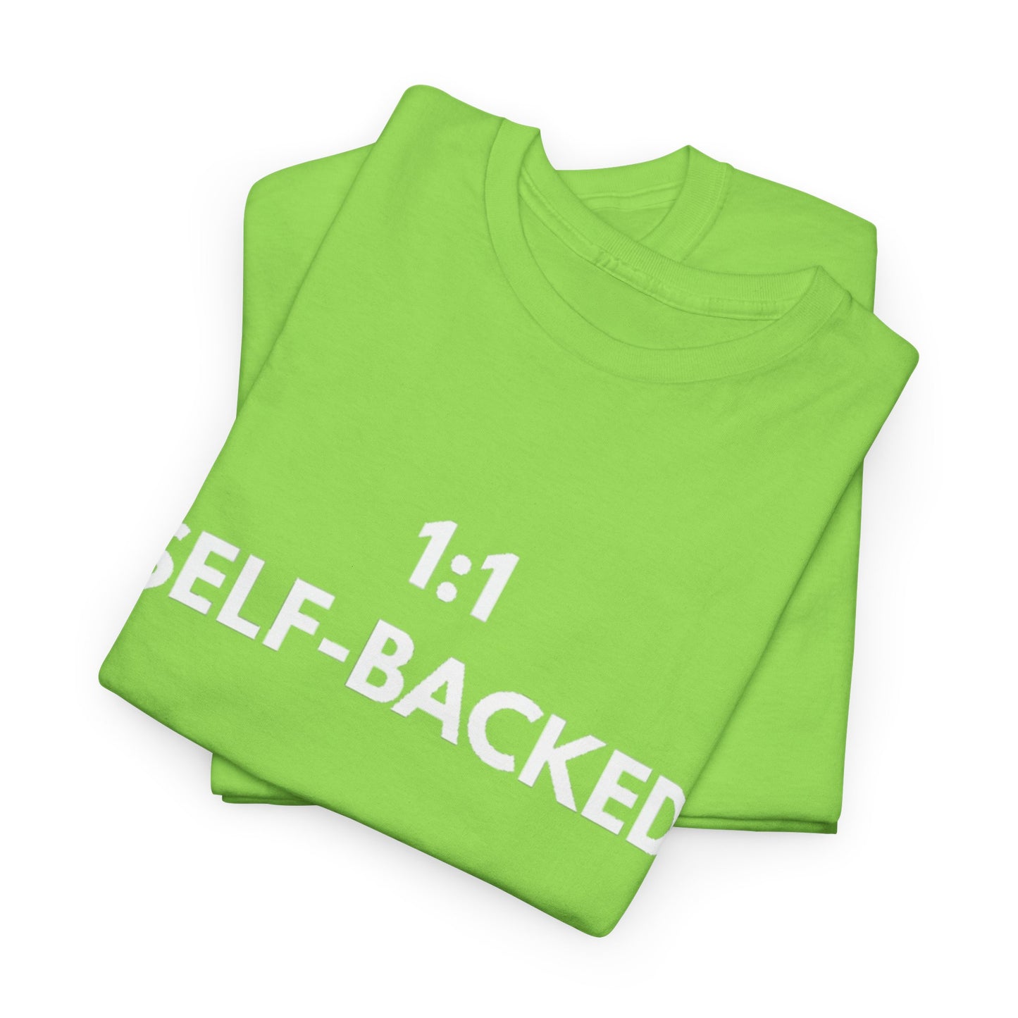 Unisex Heavy Cotton Tee with '1:1 SELF-BACKED' Design - Casual Wear, Gifts for Motivation, Self-Care, Everyday Comfort, Statement Tee